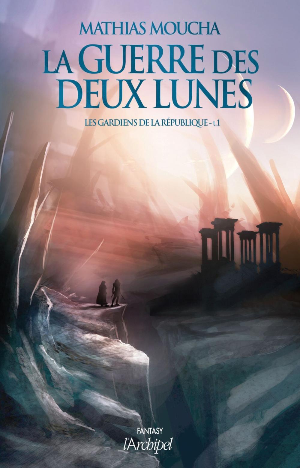 Big bigCover of La guerre des deux lunes T01