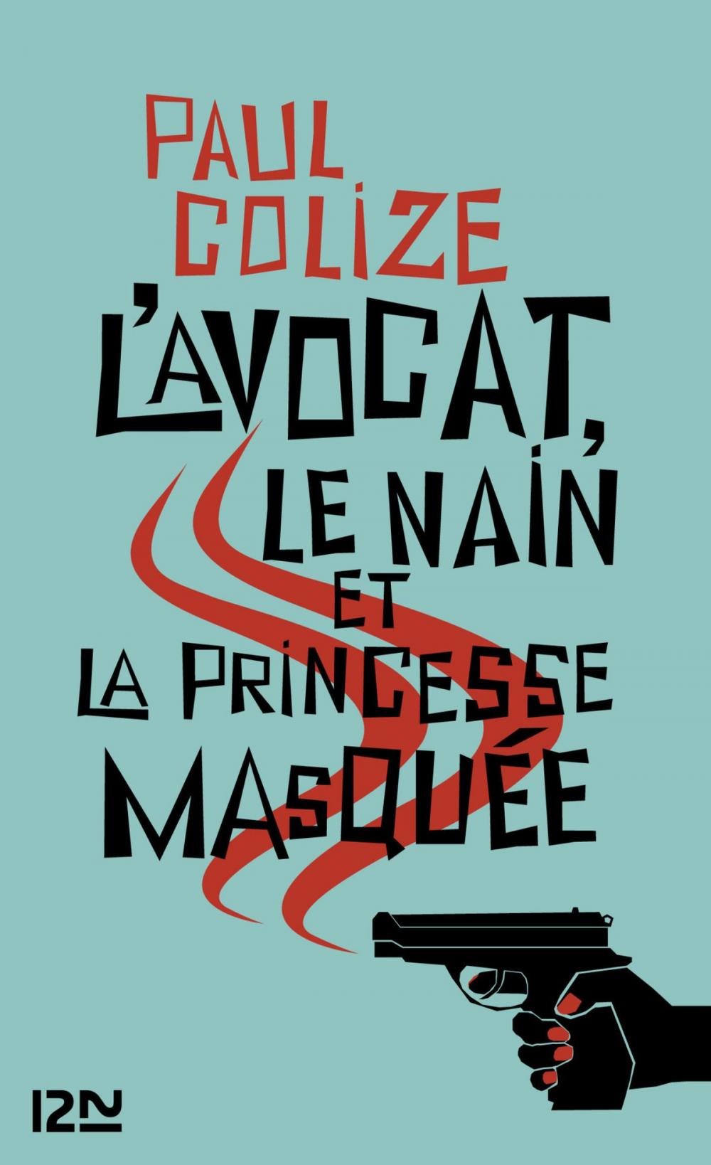 Big bigCover of L'avocat, le nain et la princesse masquée