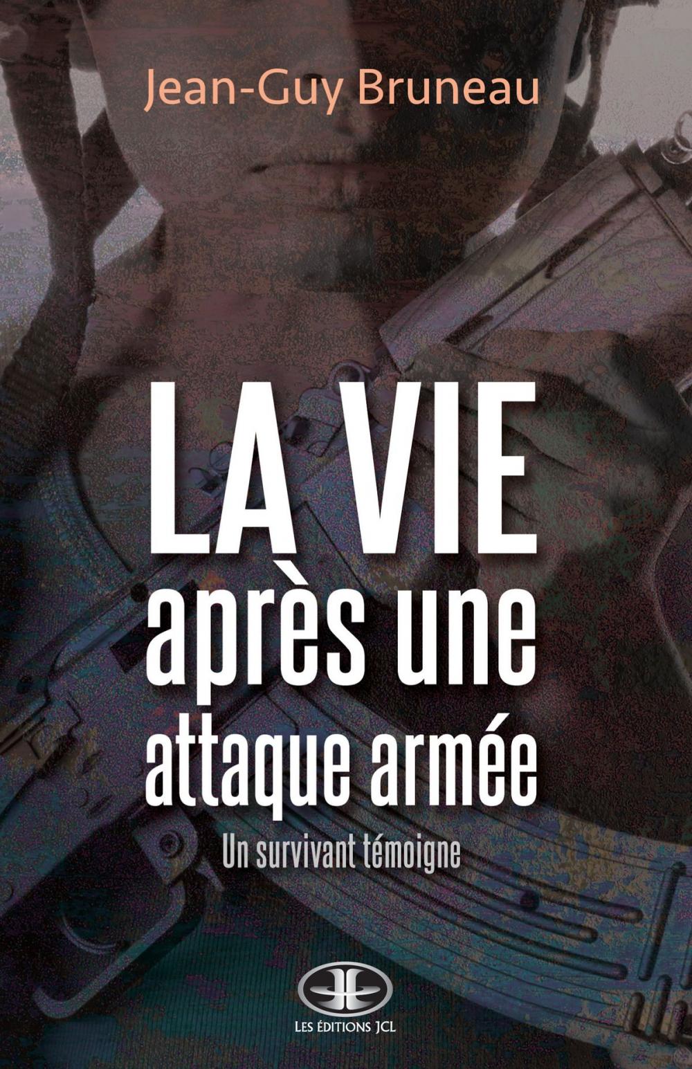 Big bigCover of La vie après une attaque armée