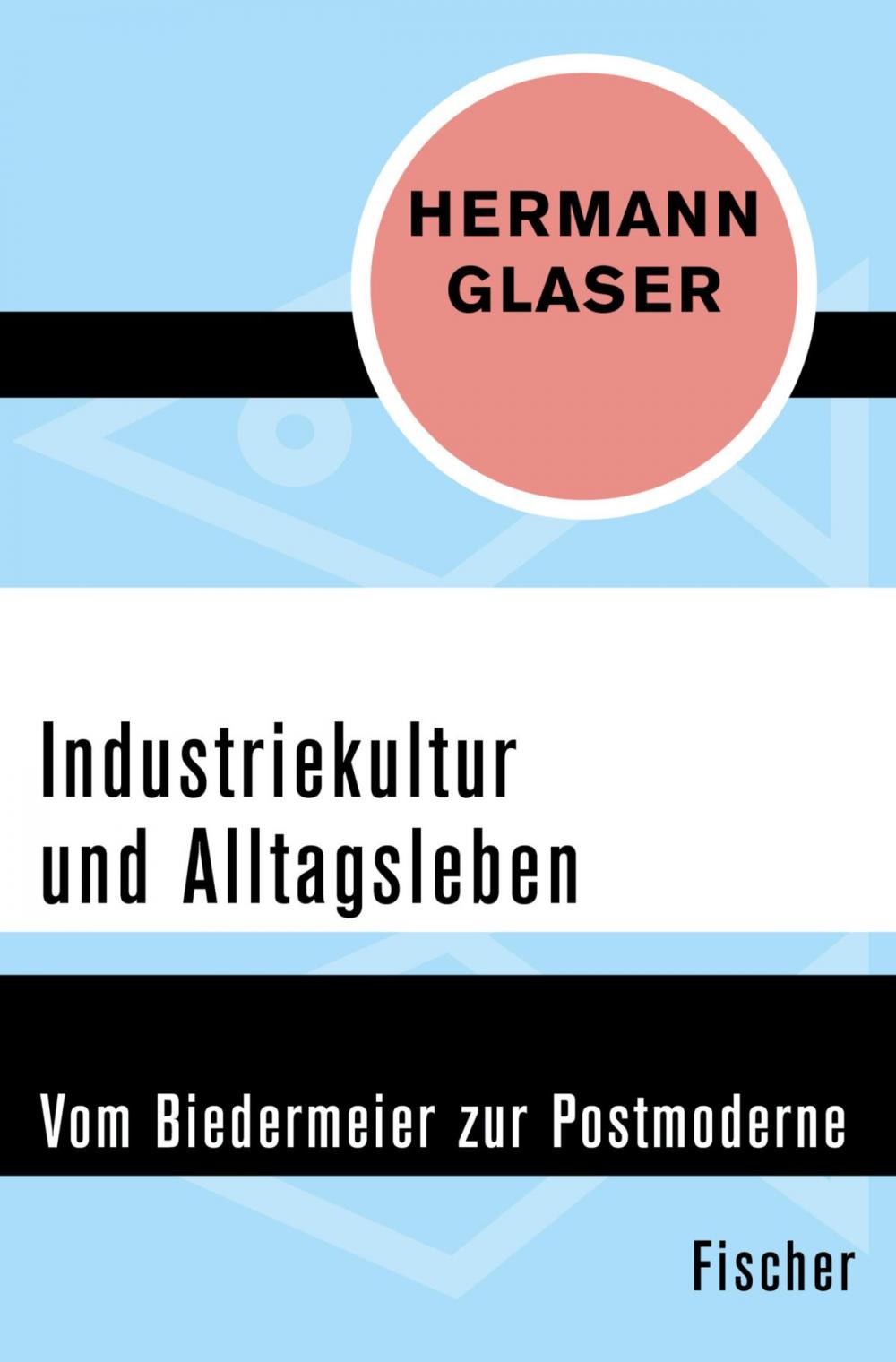 Big bigCover of Industriekultur und Alltagsleben