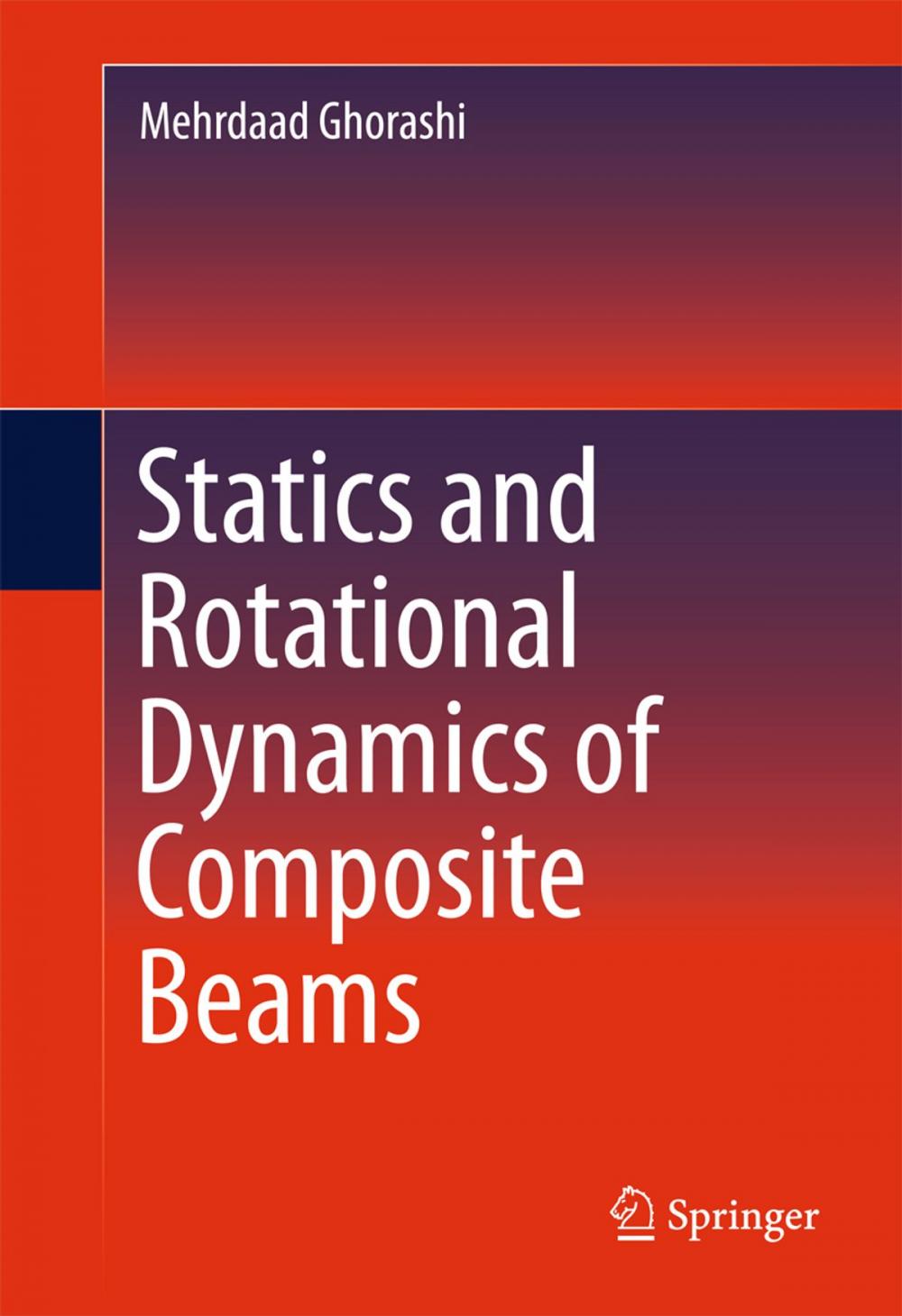 Big bigCover of Statics and Rotational Dynamics of Composite Beams