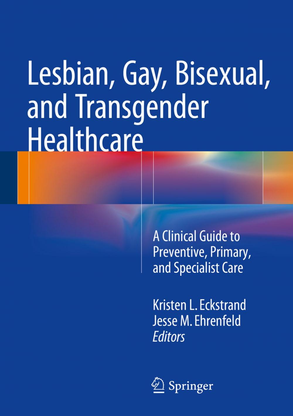 Big bigCover of Lesbian, Gay, Bisexual, and Transgender Healthcare