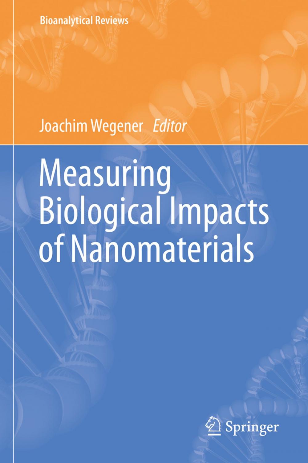 Big bigCover of Measuring Biological Impacts of Nanomaterials