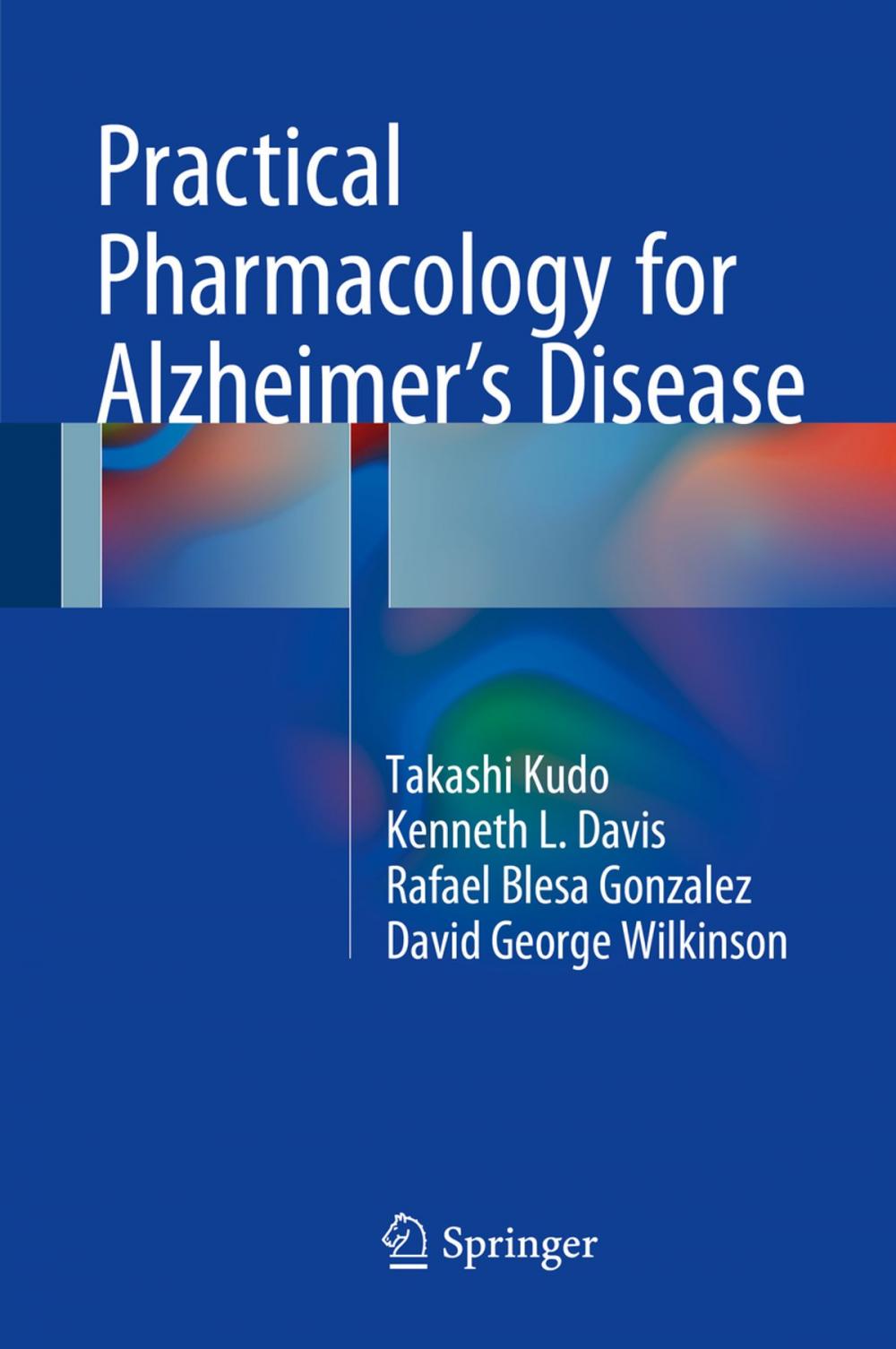 Big bigCover of Practical Pharmacology for Alzheimer’s Disease