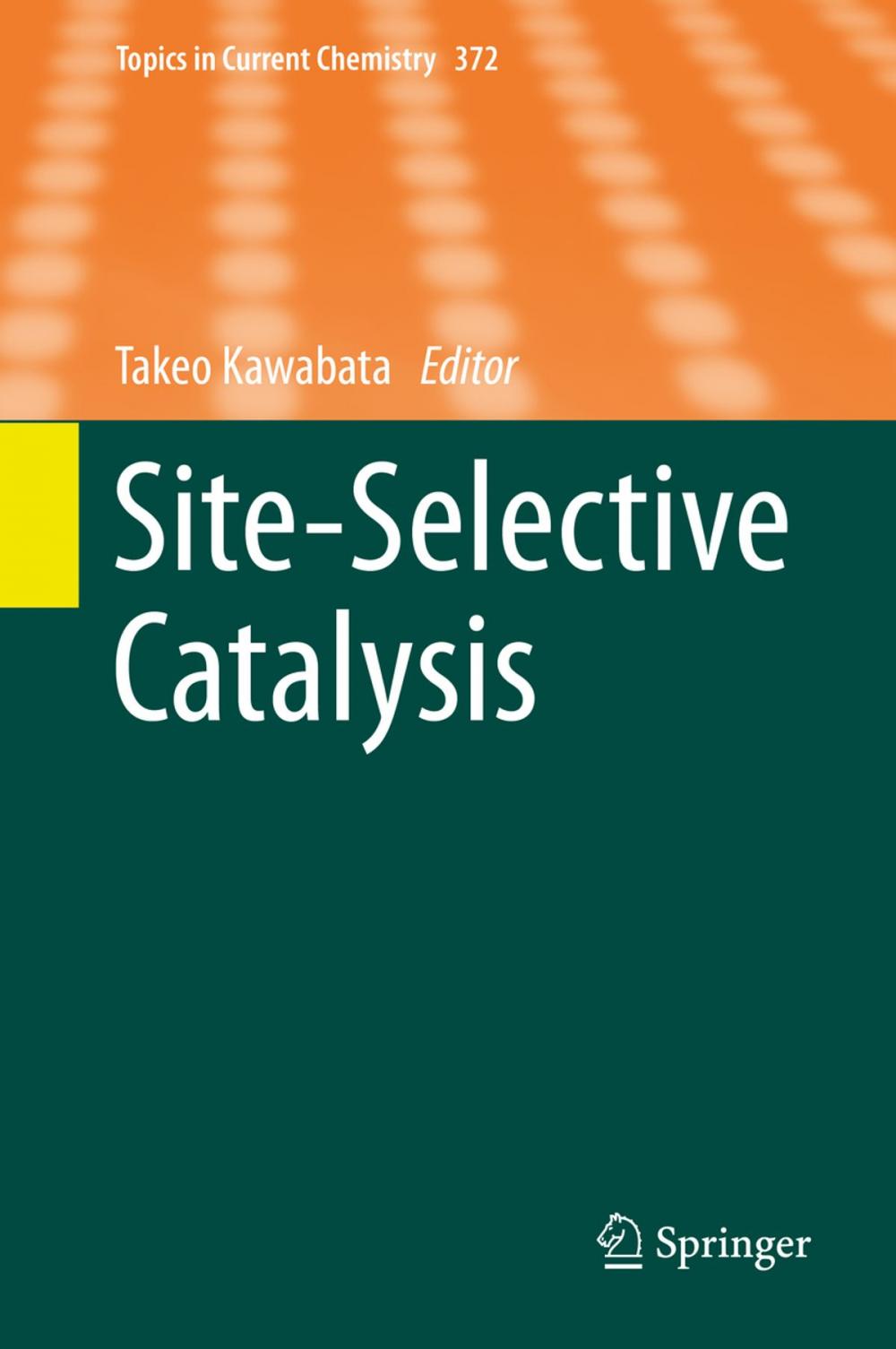 Big bigCover of Site-Selective Catalysis