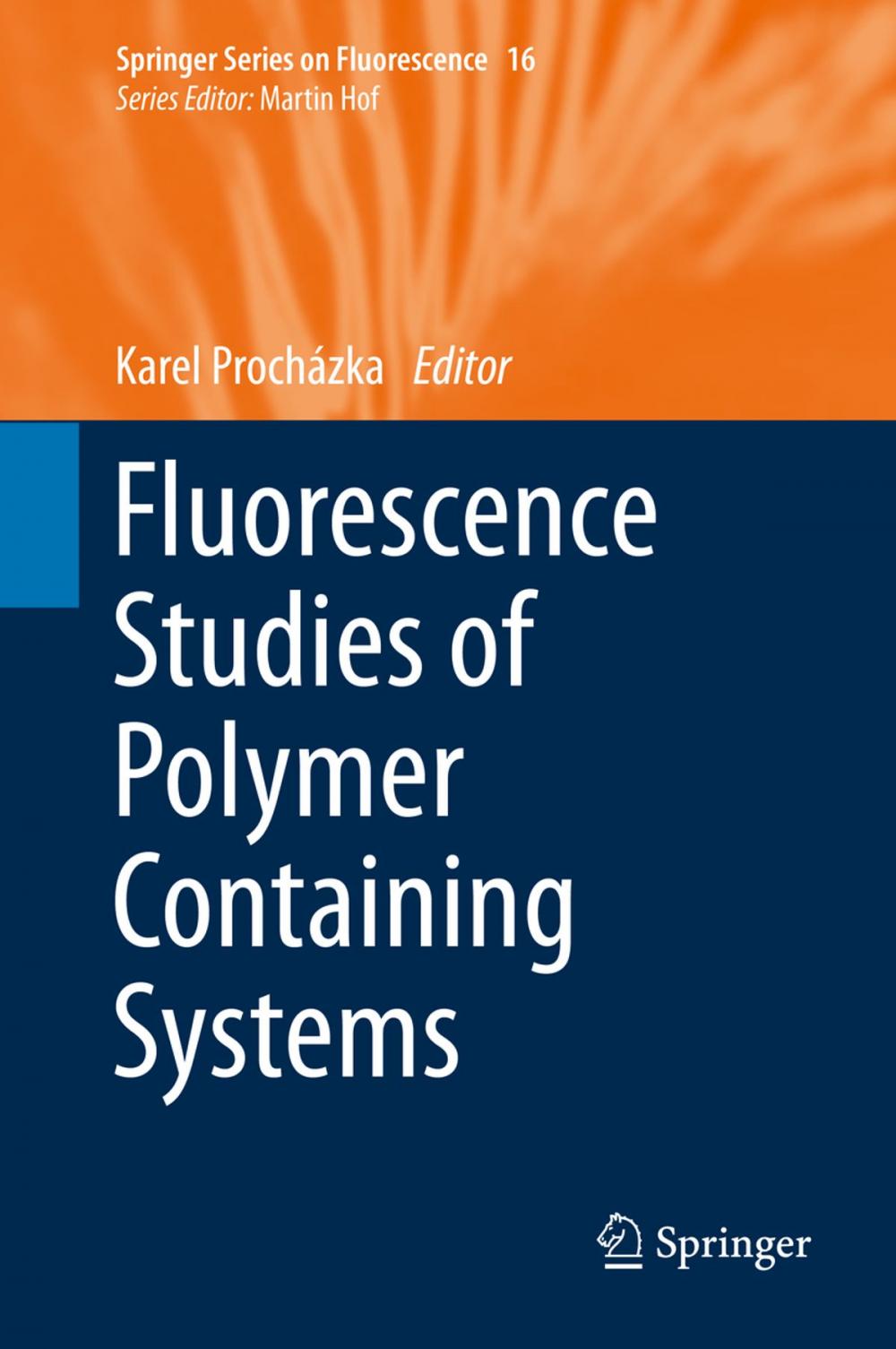 Big bigCover of Fluorescence Studies of Polymer Containing Systems