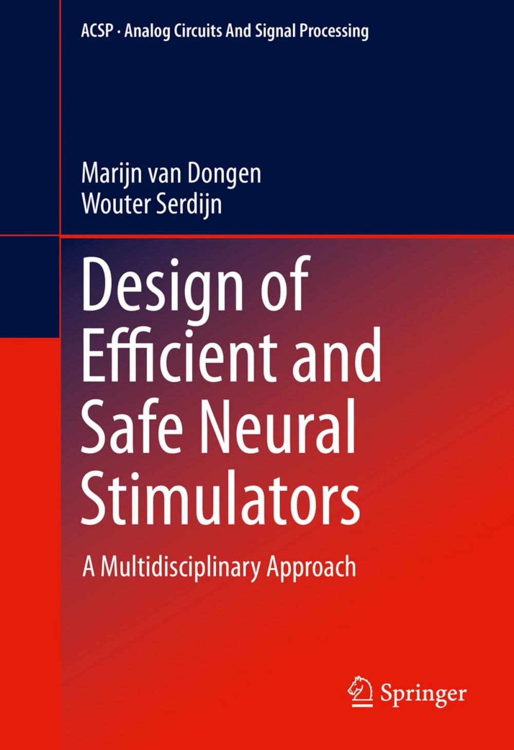 Big bigCover of Design of Efficient and Safe Neural Stimulators