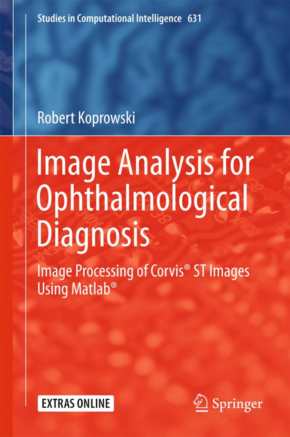 Big bigCover of Image Analysis for Ophthalmological Diagnosis