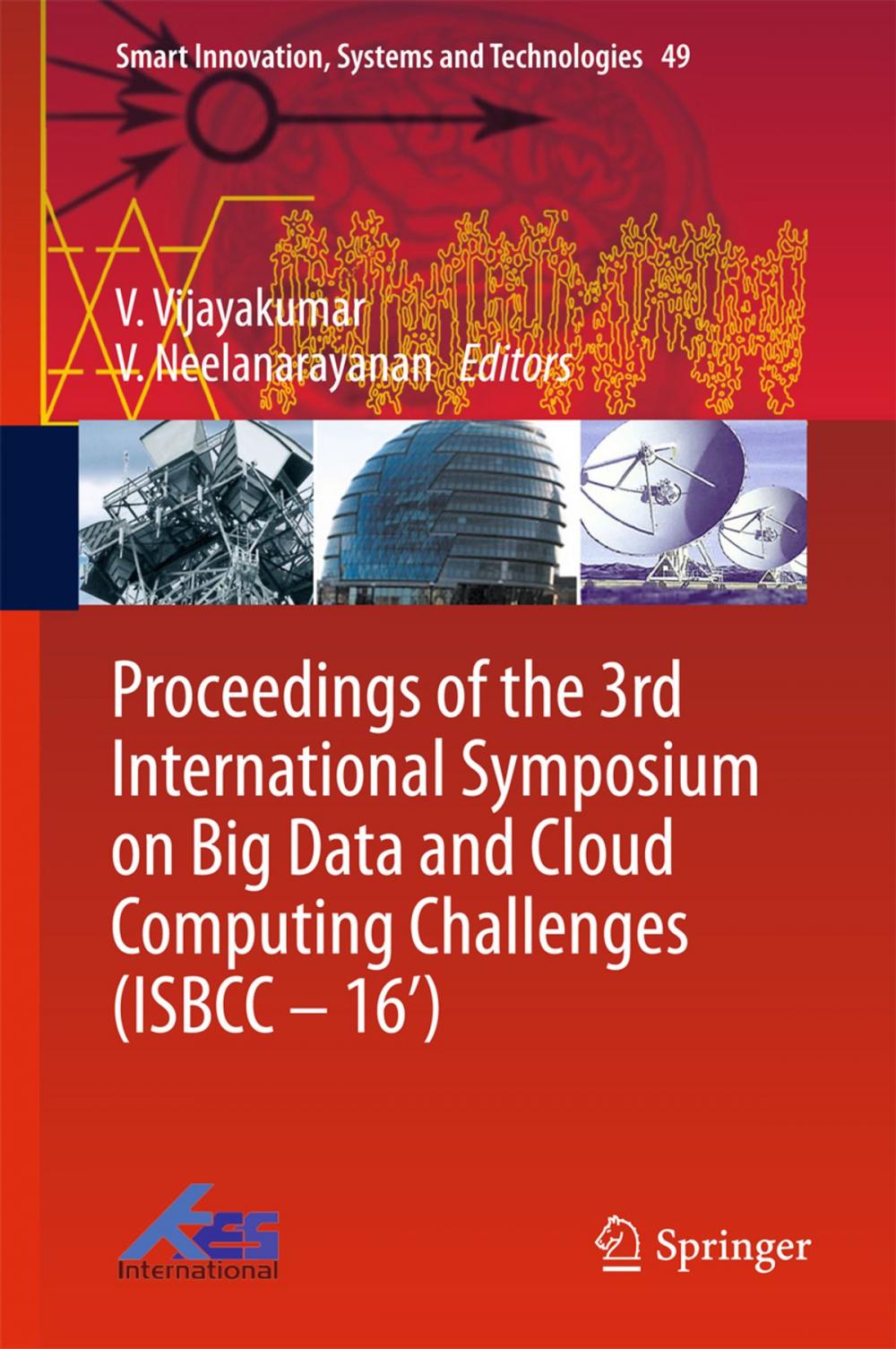 Big bigCover of Proceedings of the 3rd International Symposium on Big Data and Cloud Computing Challenges (ISBCC – 16’)