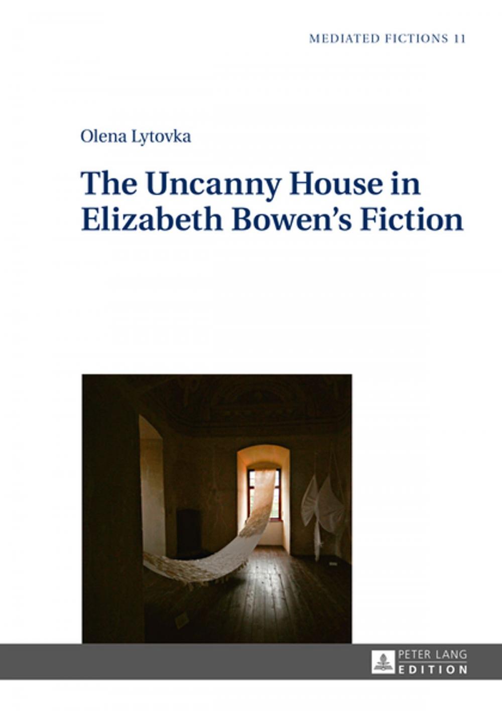 Big bigCover of The Uncanny House in Elizabeth Bowens Fiction