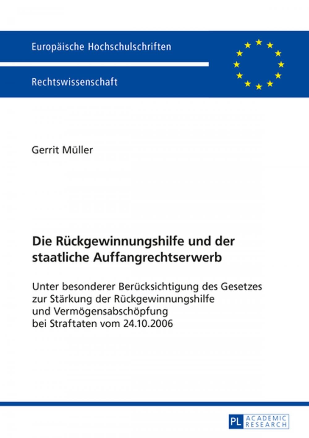 Big bigCover of Die Rueckgewinnungshilfe und der staatliche Auffangrechtserwerb