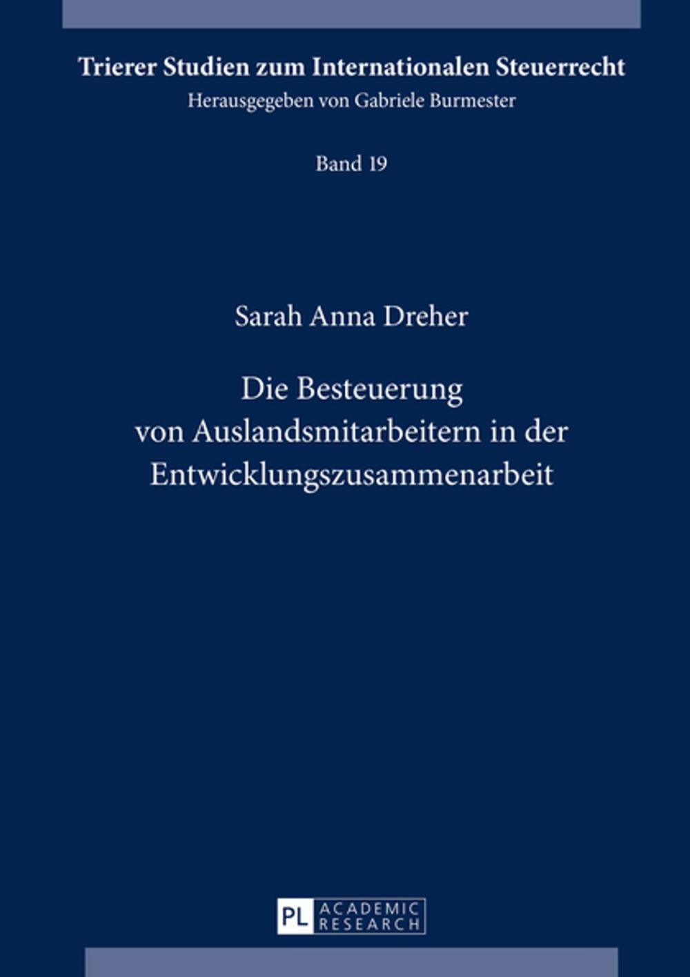 Big bigCover of Die Besteuerung von Auslandsmitarbeitern in der Entwicklungszusammenarbeit