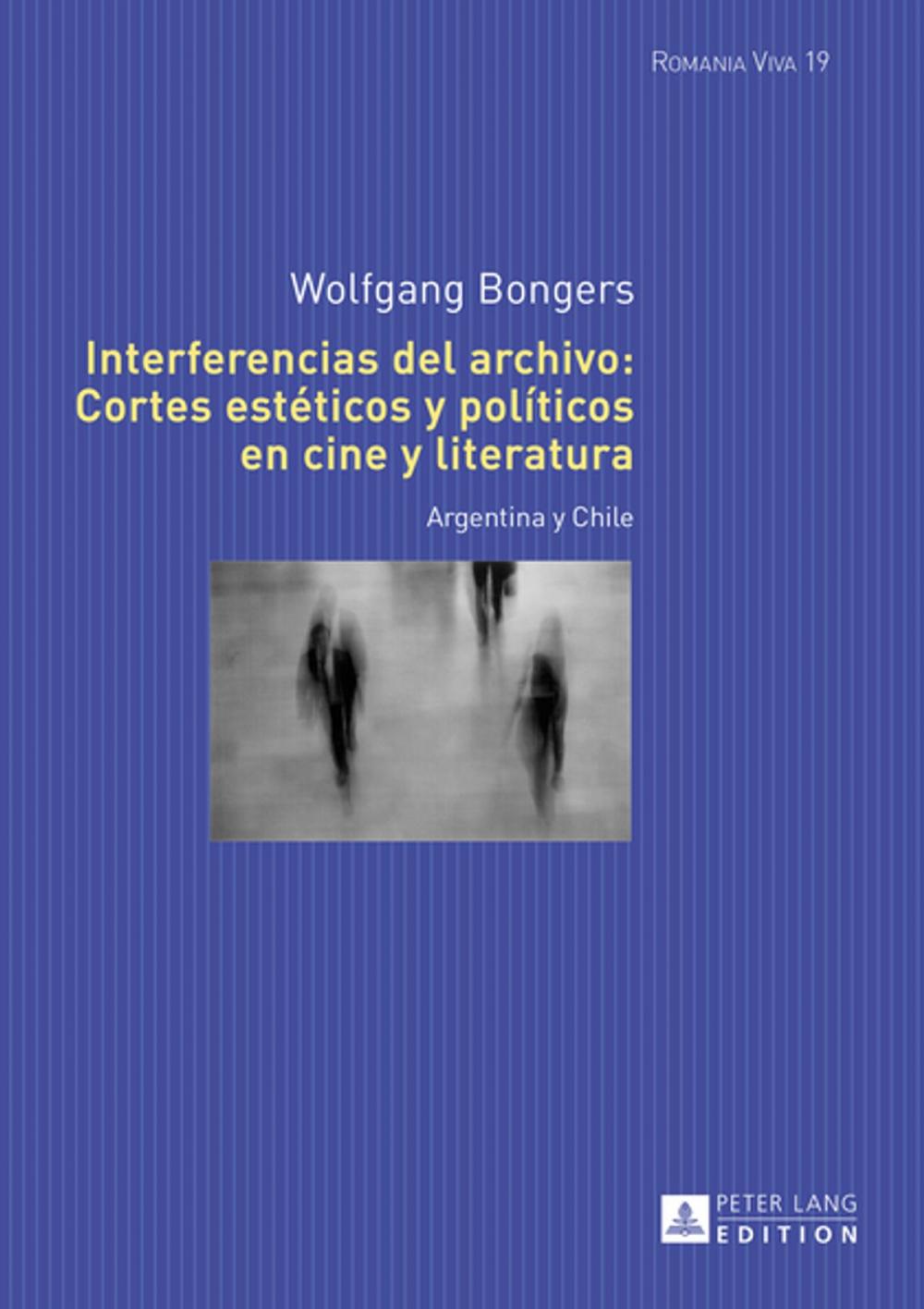 Big bigCover of Interferencias del archivo: Cortes estéticos y políticos en cine y literatura