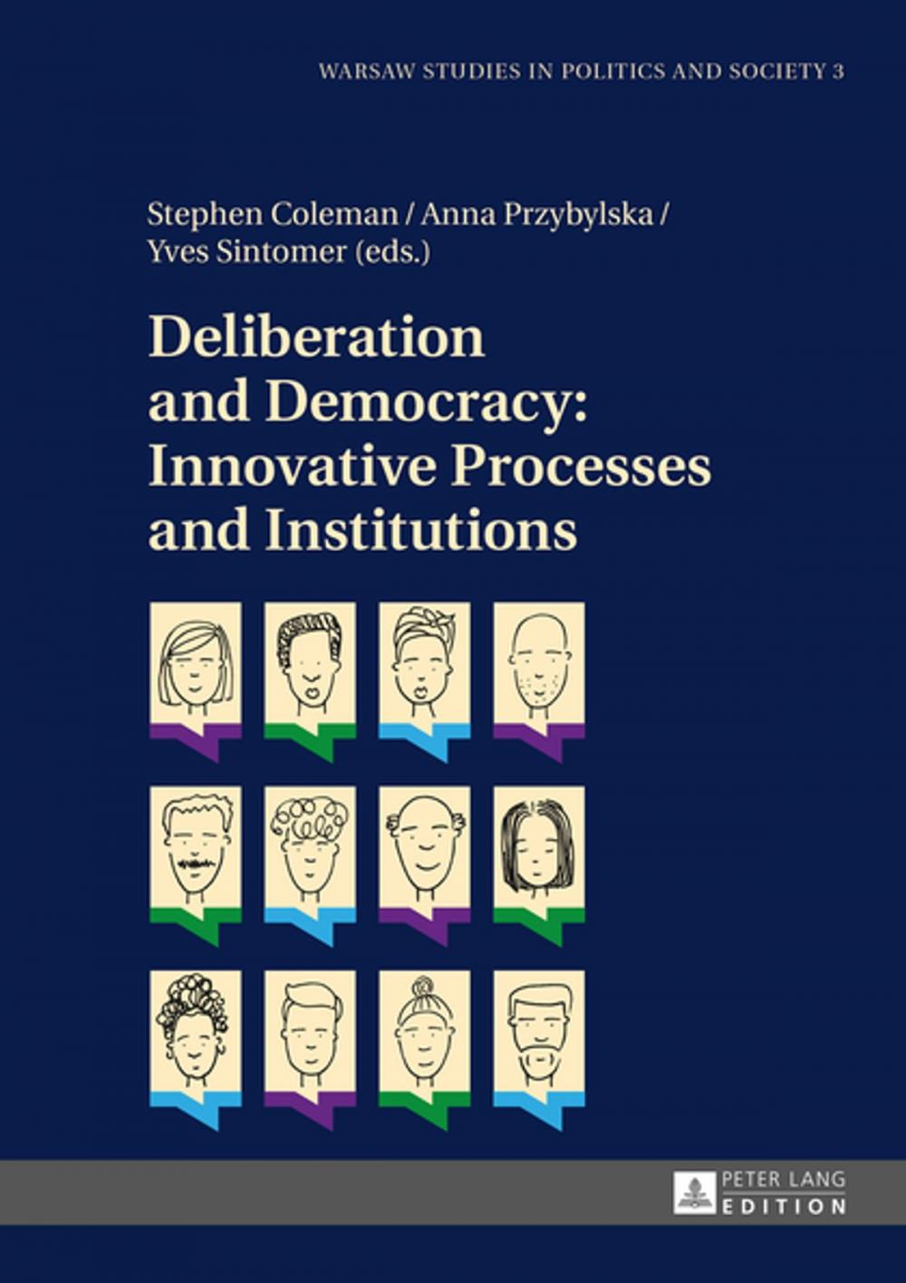 Big bigCover of Deliberation and Democracy: Innovative Processes and Institutions