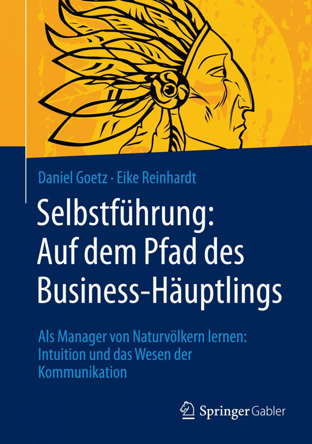 Big bigCover of Selbstführung: Auf dem Pfad des Business-Häuptlings