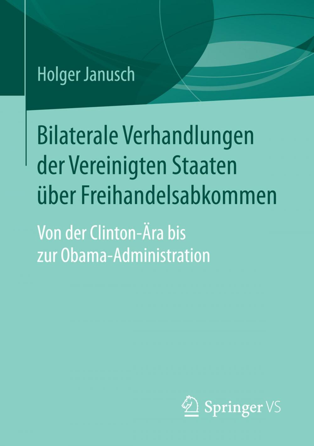 Big bigCover of Bilaterale Verhandlungen der Vereinigten Staaten über Freihandelsabkommen