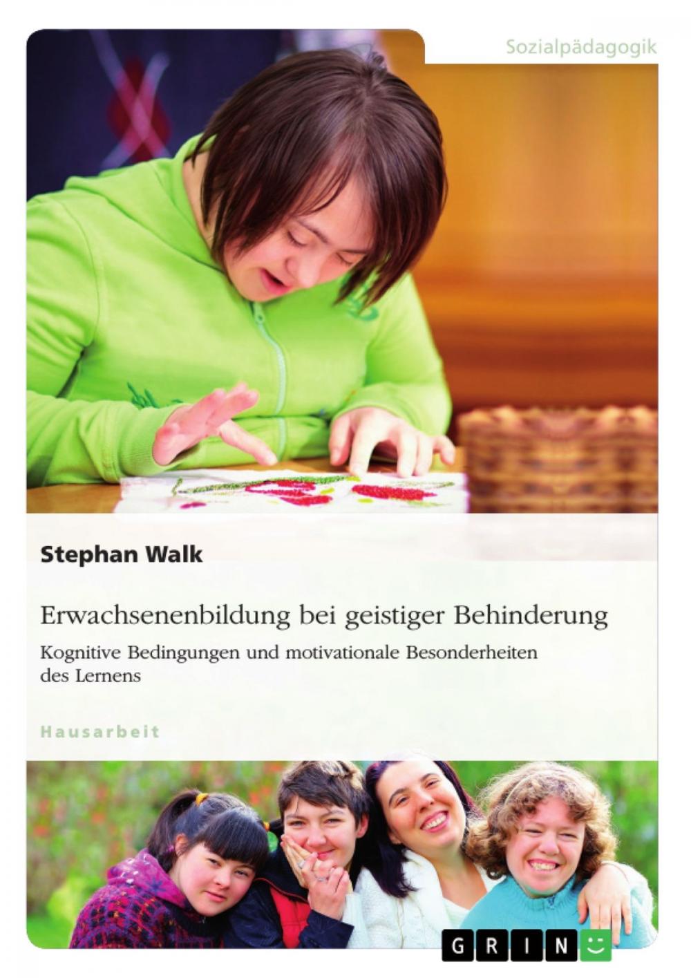 Big bigCover of Erwachsenenbildung bei geistiger Behinderung. Kognitive Bedingungen und motivationale Besonderheiten des Lernens