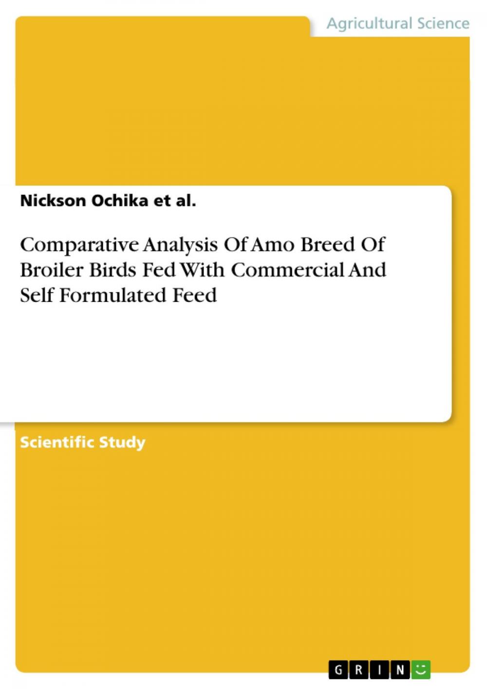 Big bigCover of Comparative Analysis Of Amo Breed Of Broiler Birds Fed With Commercial And Self Formulated Feed