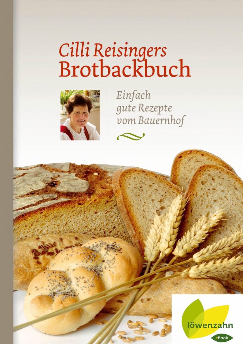 Big bigCover of Cilli Reisingers Brotbackbuch