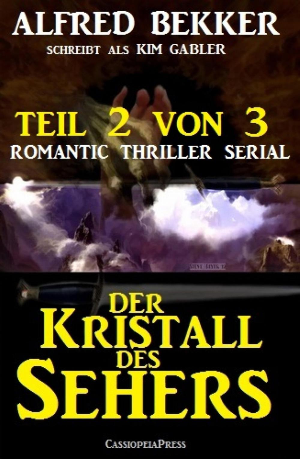 Big bigCover of Der Kristall des Sehers, Teil 2 von 3 (Romantic Thriller Serial)