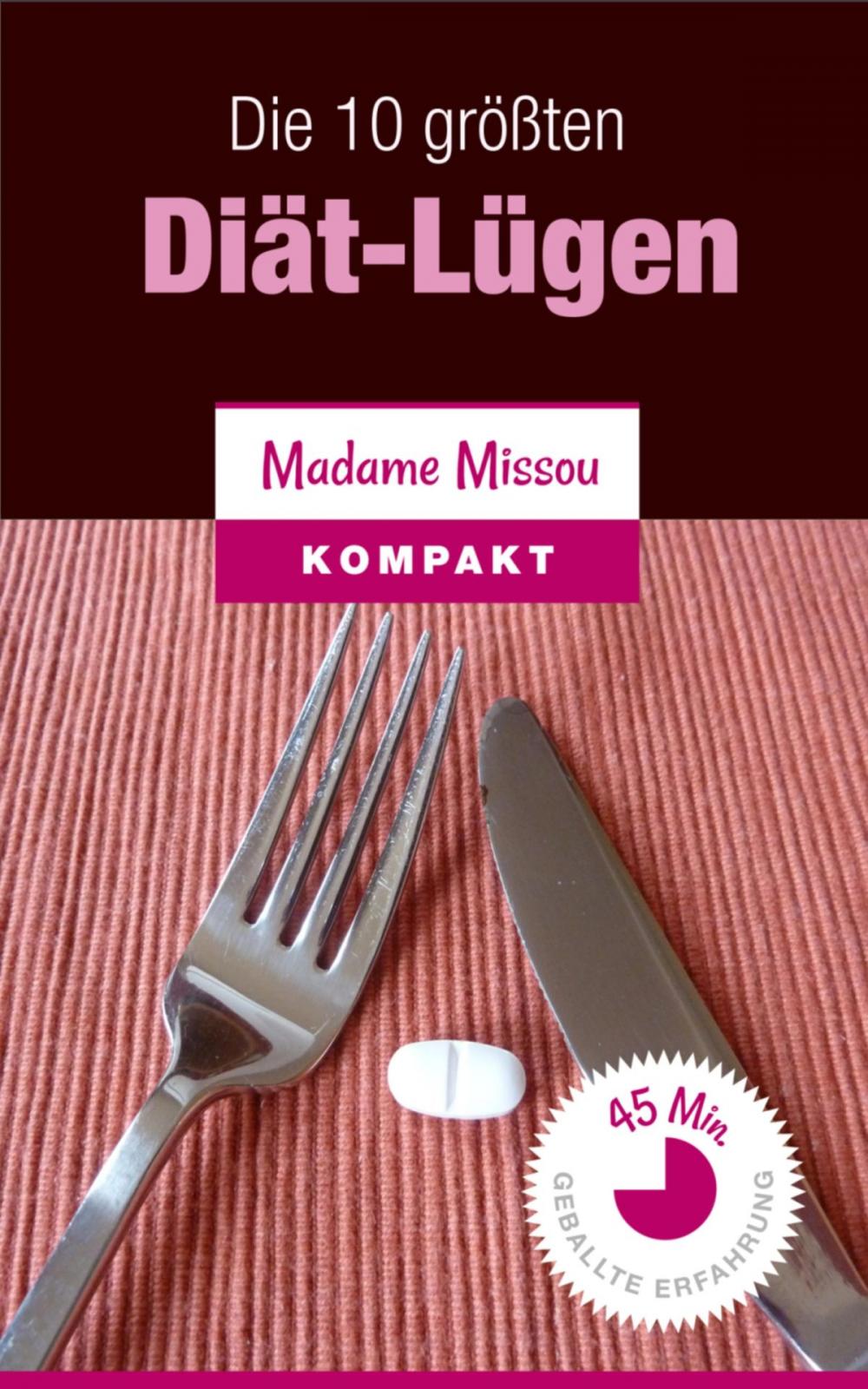 Big bigCover of Die 10 größten Diät-Lügen