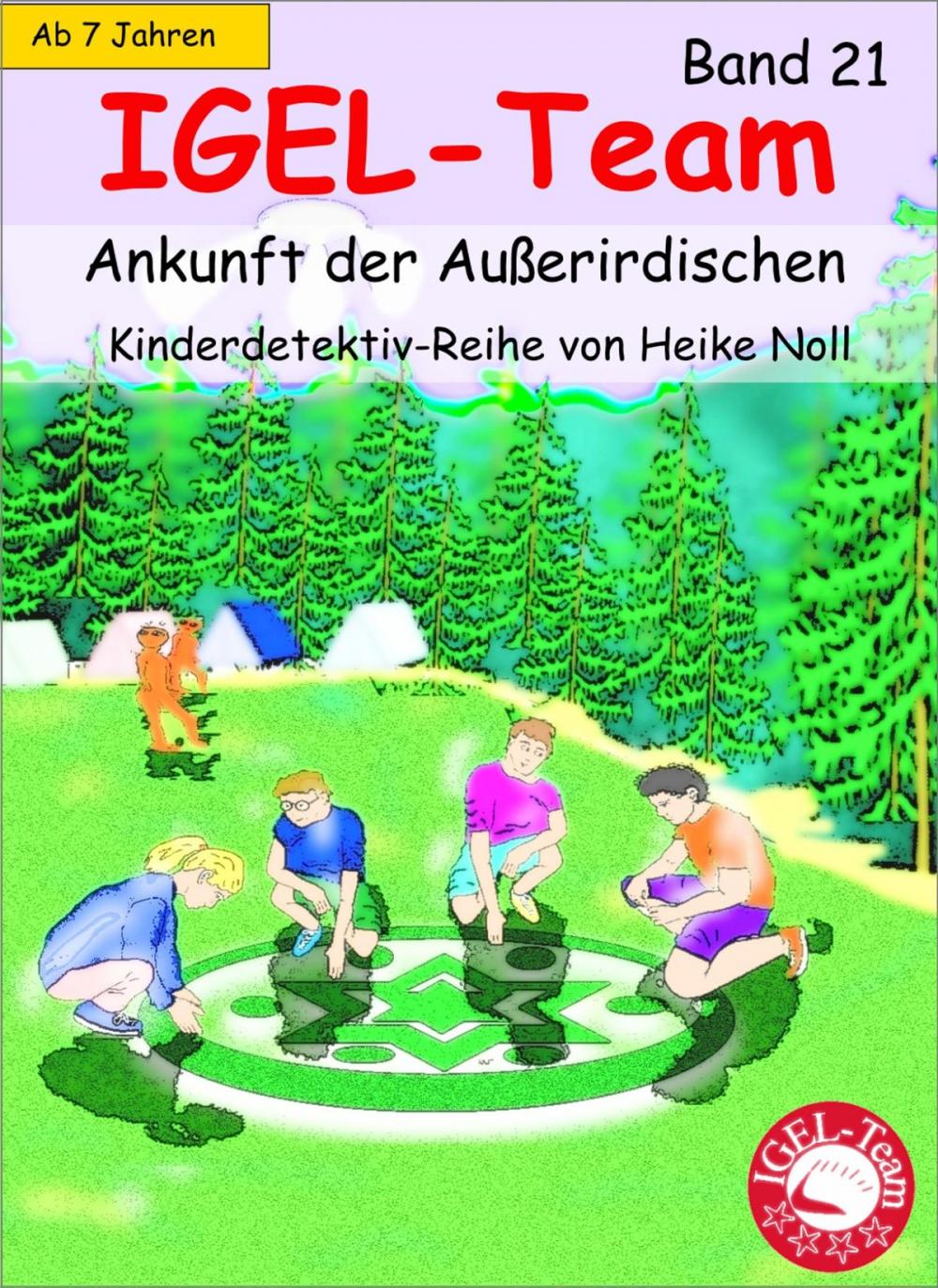 Big bigCover of IGEL-Team 21, Ankunft der Außerirdischen