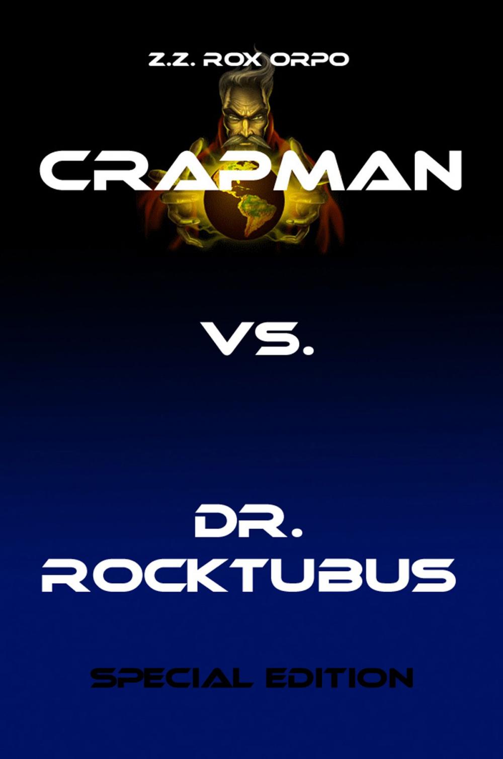 Big bigCover of Crapman vs. Dr. Rocktubus Special Edition
