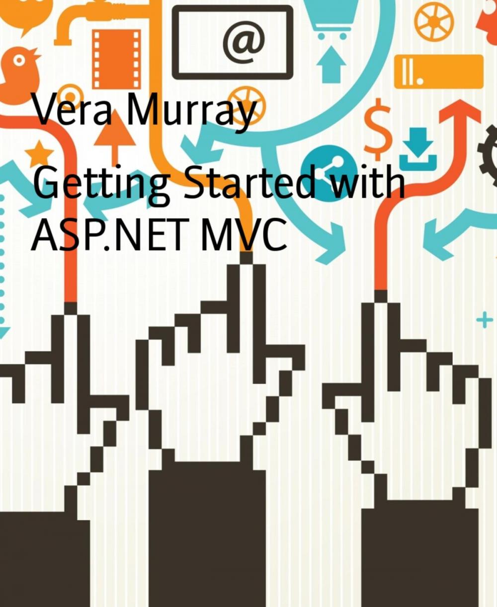 Big bigCover of Getting Started with ASP.NET MVC