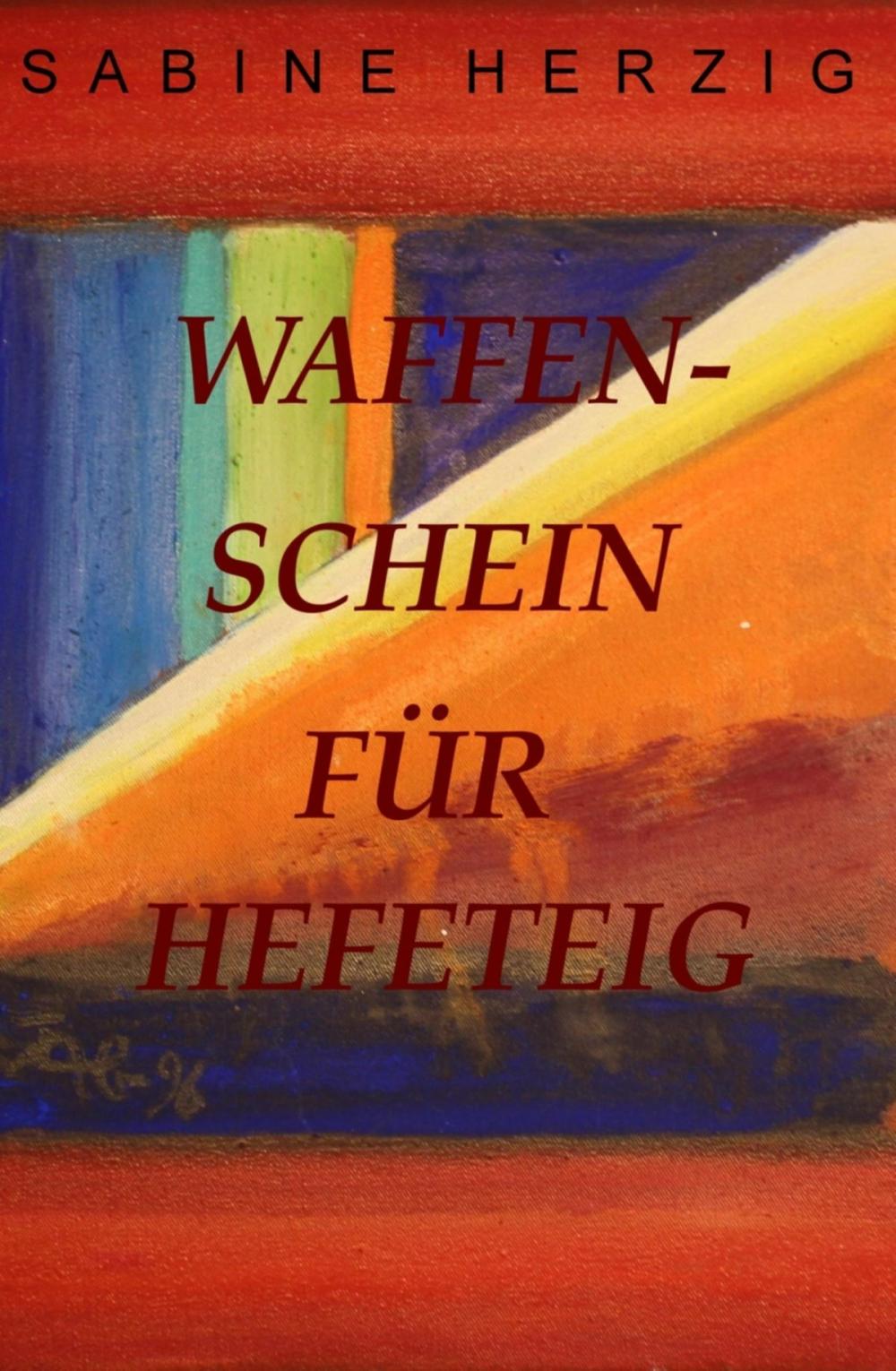 Big bigCover of Waffenschein für Hefeteig