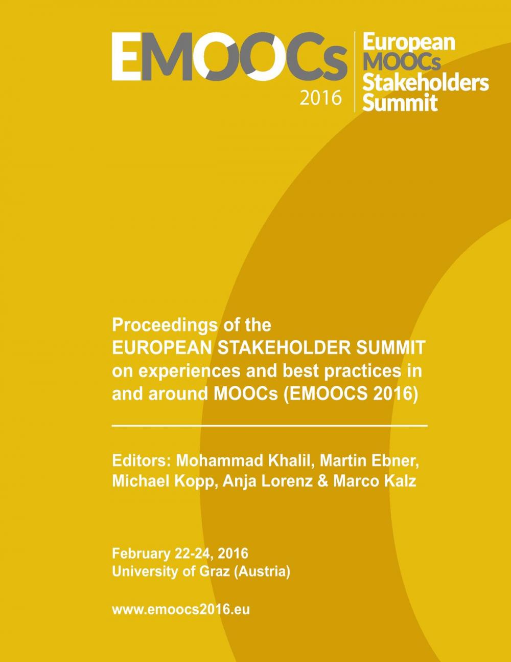 Big bigCover of Proceedings of the European Stakeholder Summit on experiences and best practices in and around MOOCs (EMOOCS 2016)