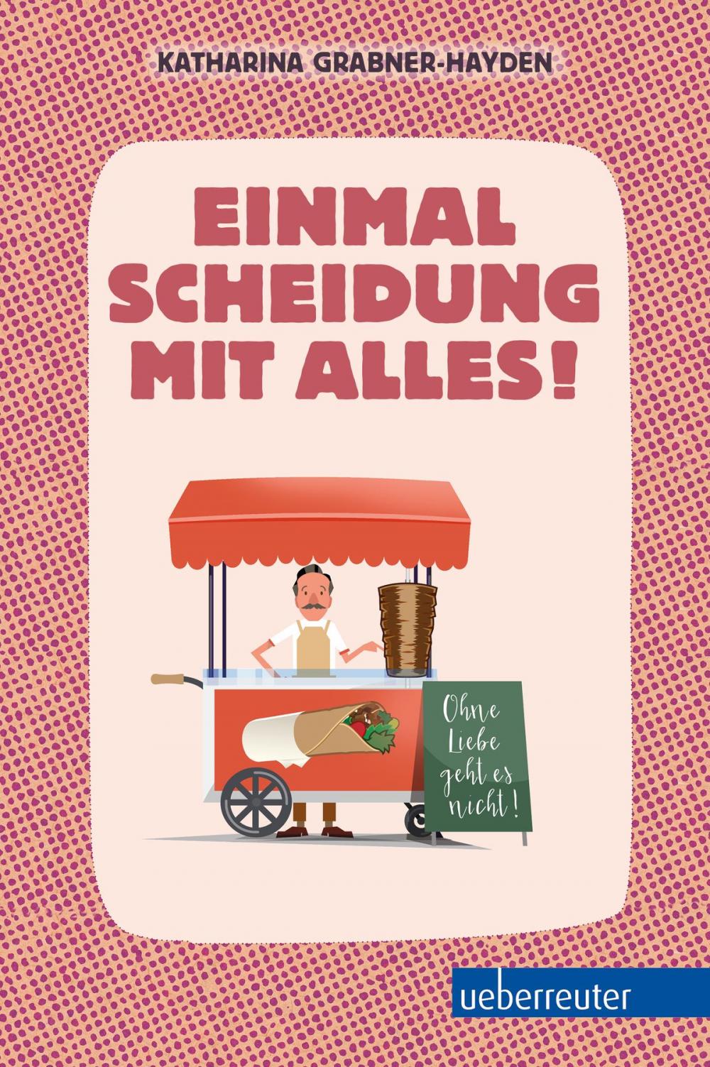 Big bigCover of Einmal Scheidung mit alles!