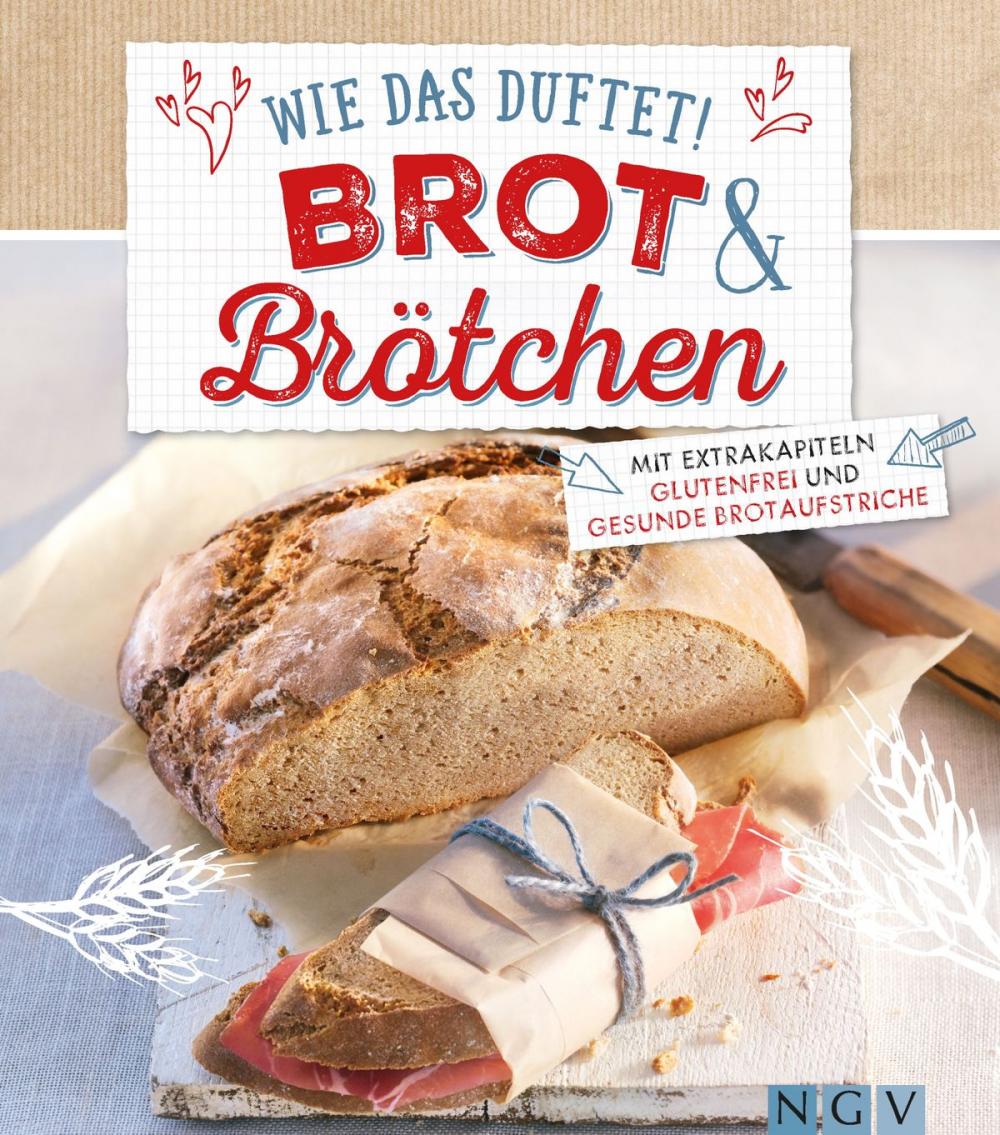 Big bigCover of Wie das duftet! Brot & Brötchen