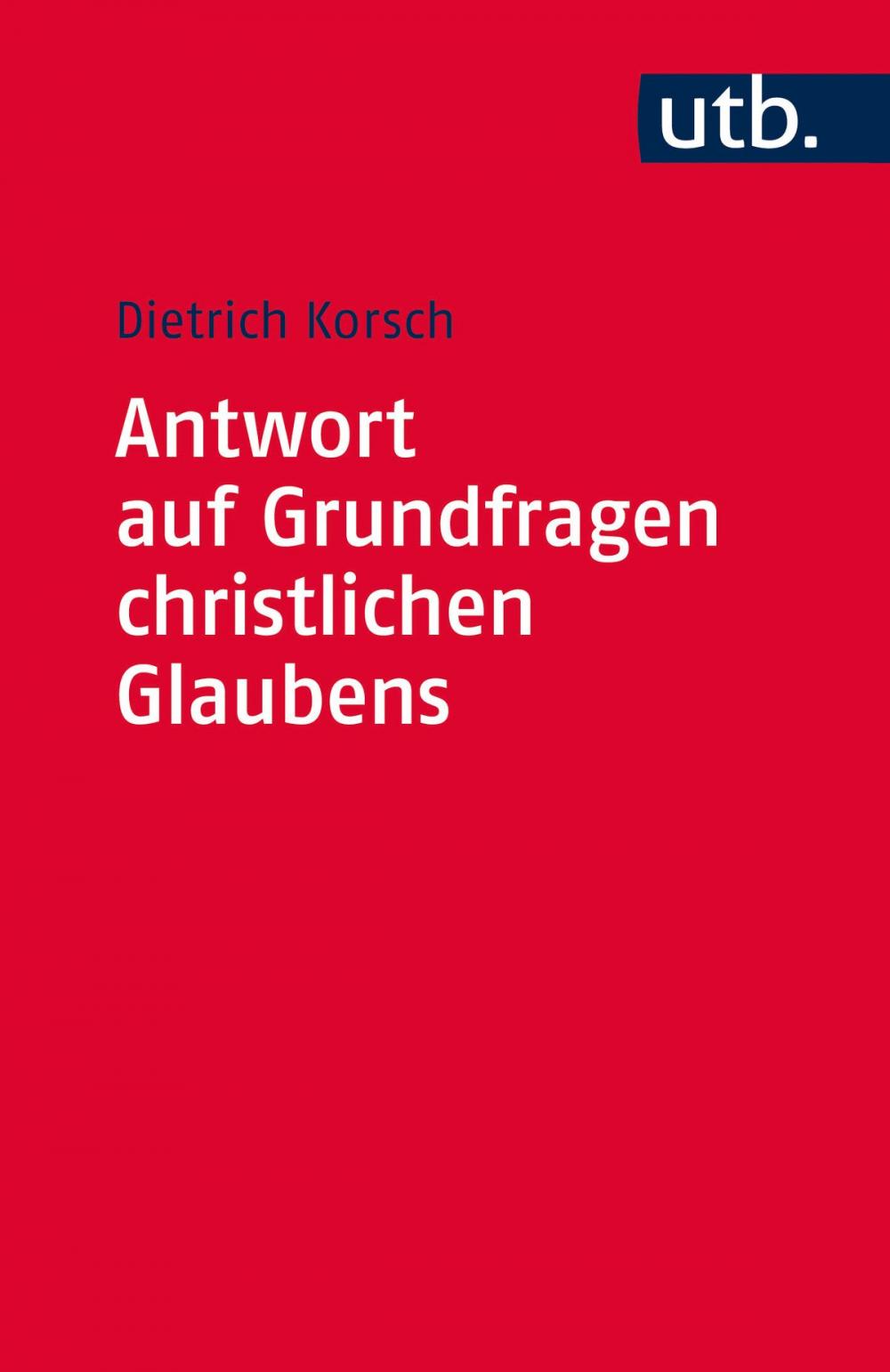 Big bigCover of Antwort auf Grundfragen christlichen Glaubens