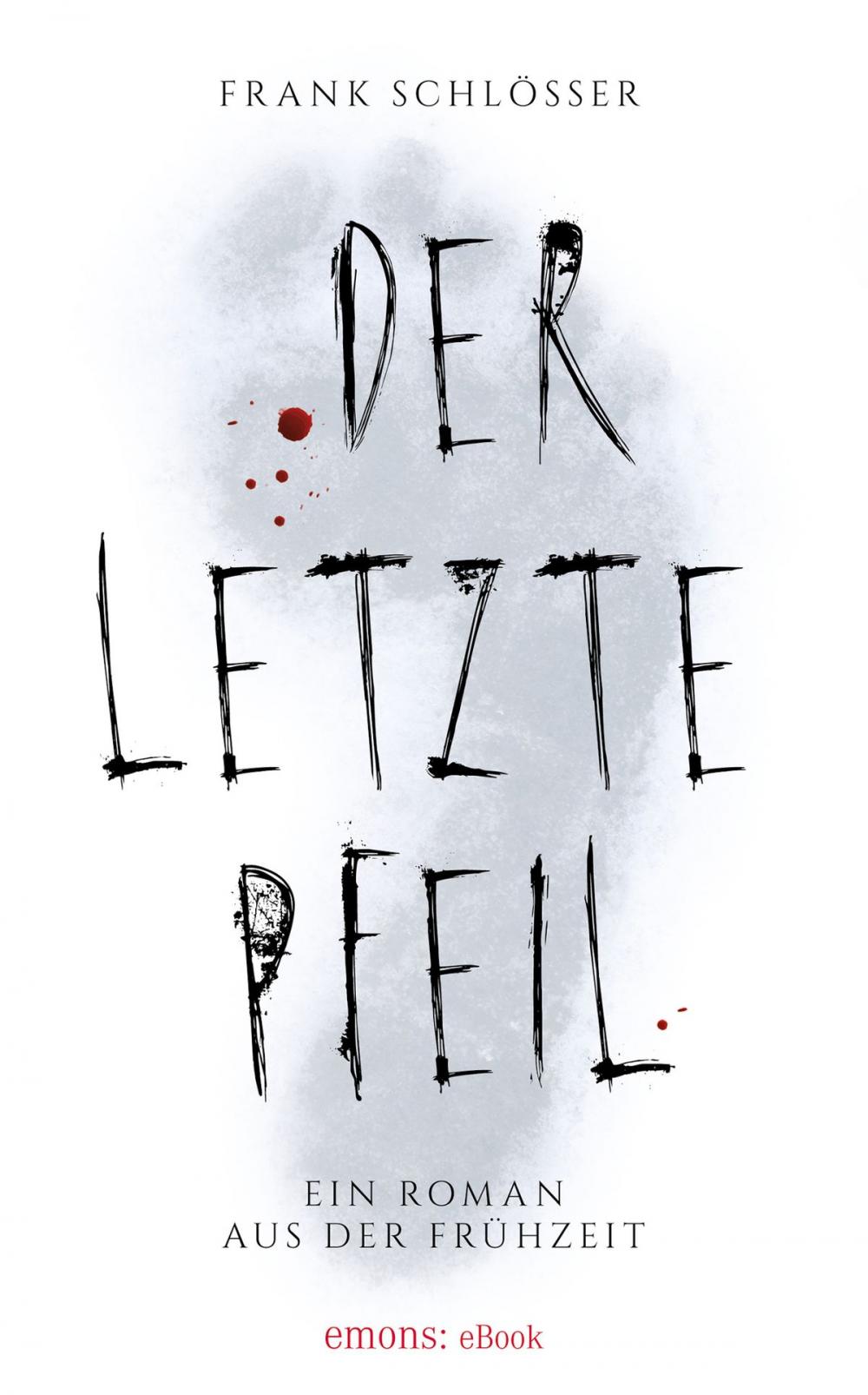 Big bigCover of Der letzte Pfeil