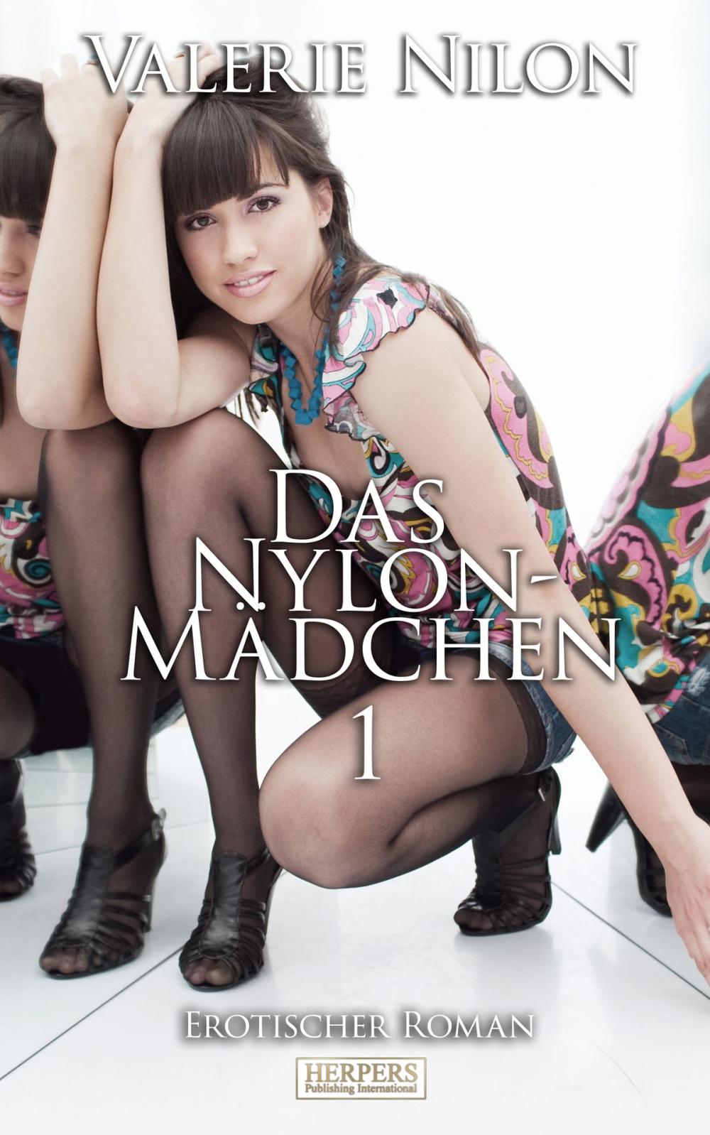 Big bigCover of Das Nylon-Mädchen 1 - Erotischer Roman