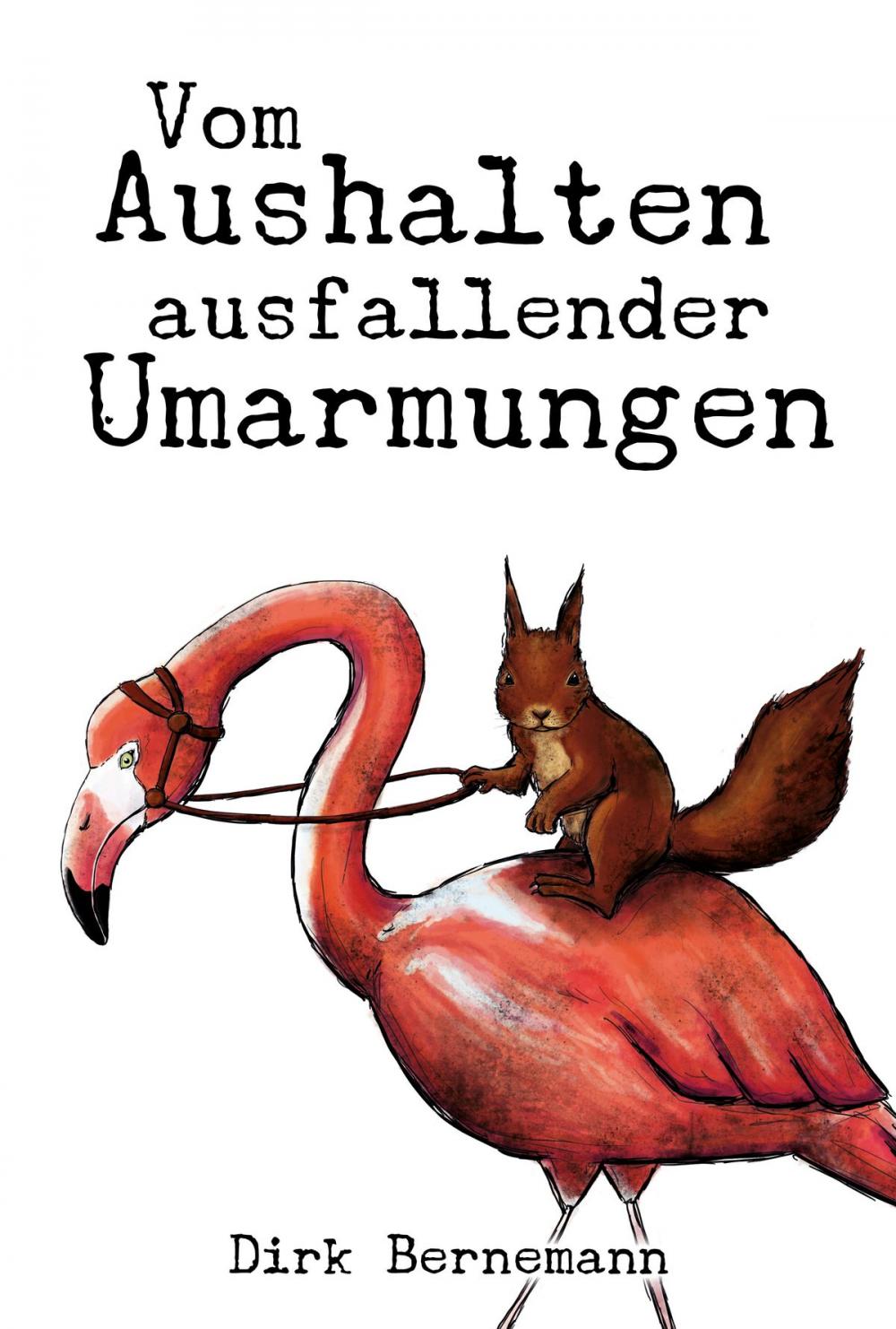 Big bigCover of Vom Aushalten ausfallender Umarmungen