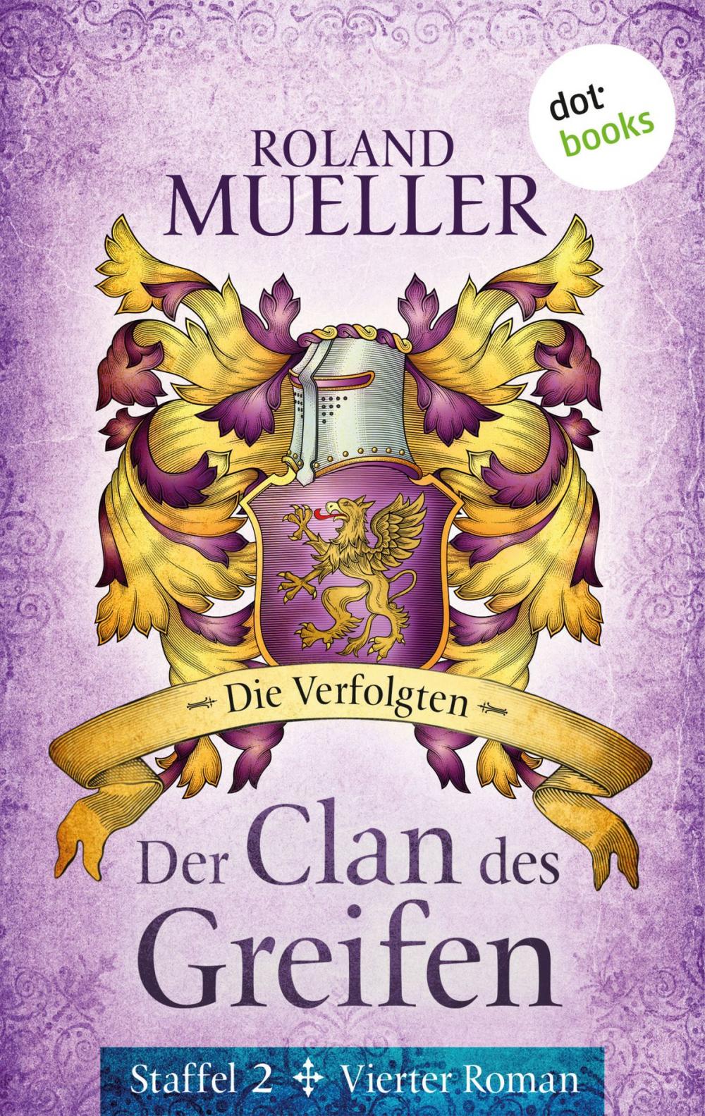 Big bigCover of Der Clan des Greifen - Staffel II. Vierter Roman: Die Verfolgten