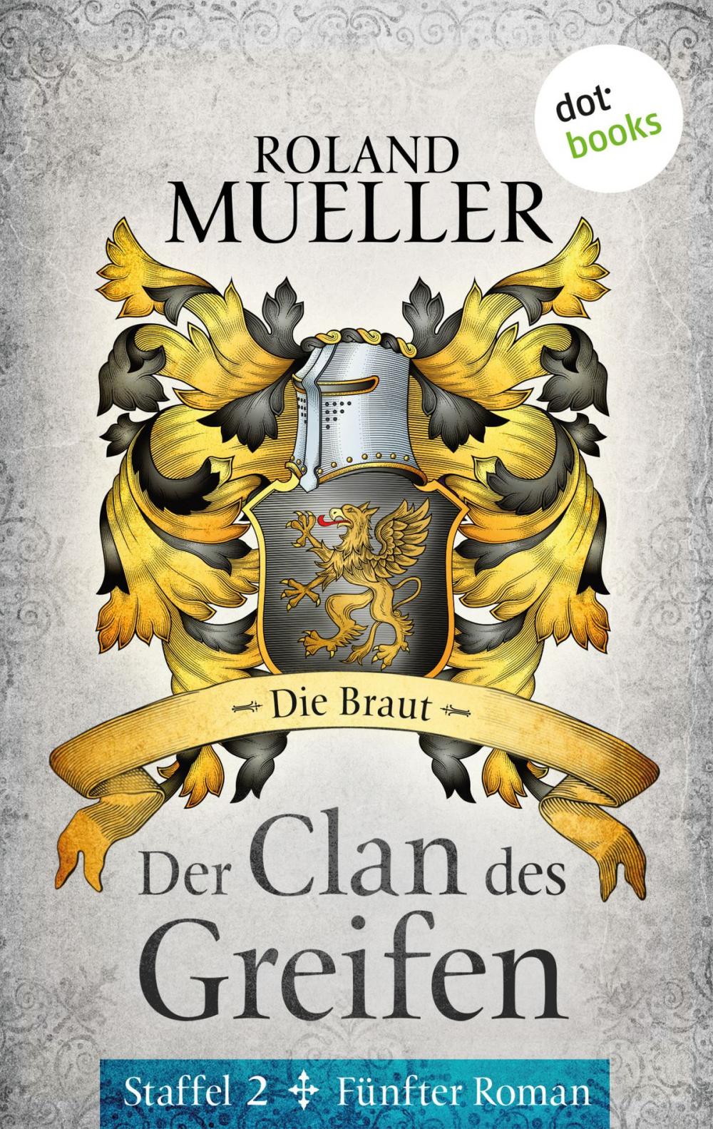 Big bigCover of Der Clan des Greifen - Staffel II. Fünfter Roman: Die Braut