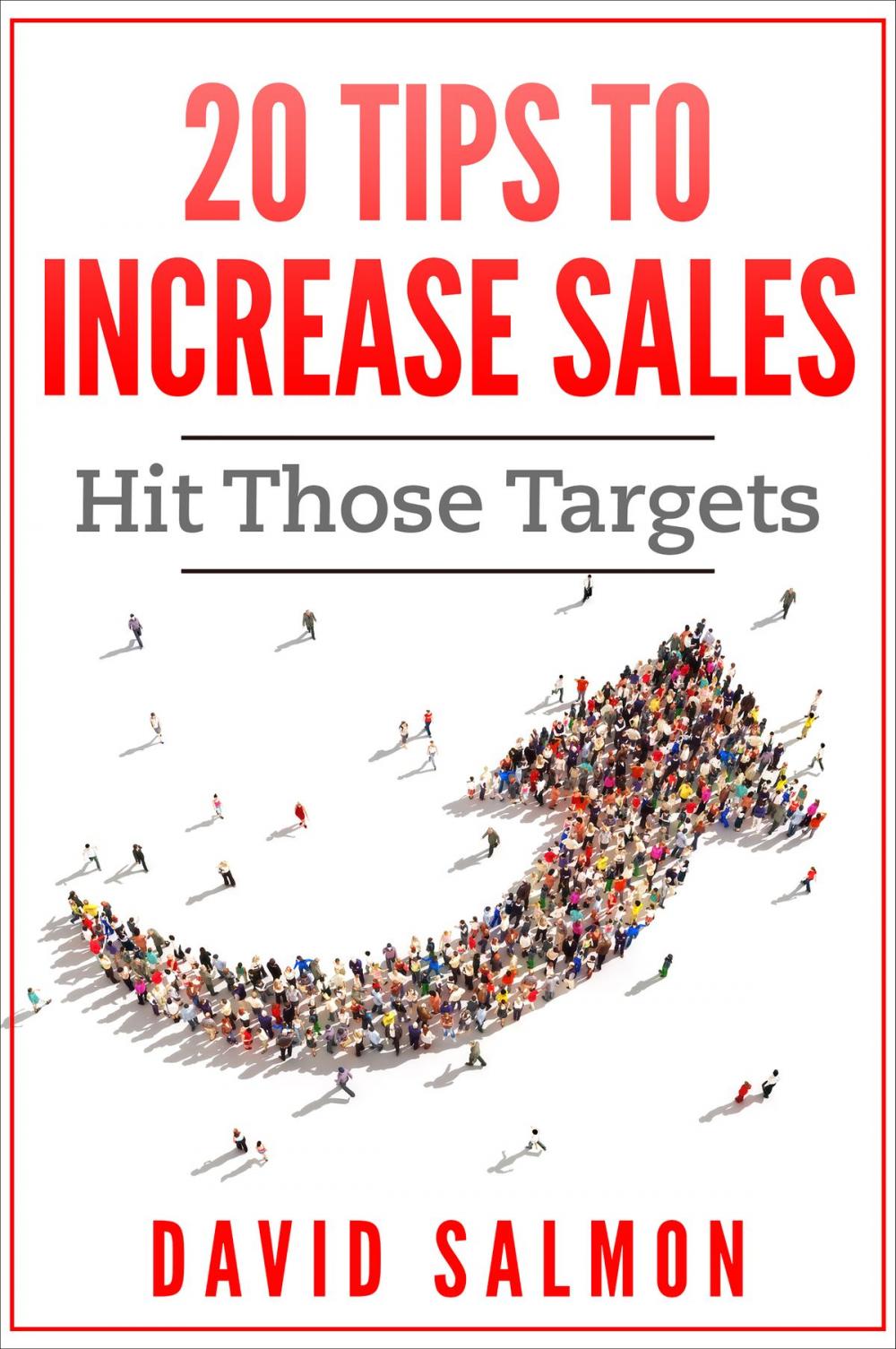 Big bigCover of 20 Tips to Increase Sales