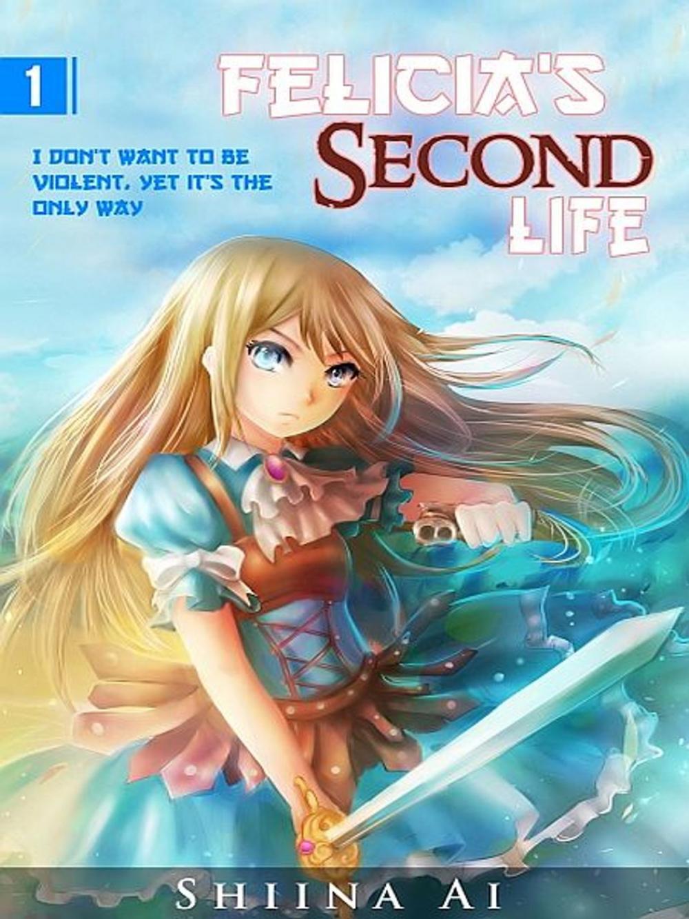 Big bigCover of Felicia's Second Life Volume 1