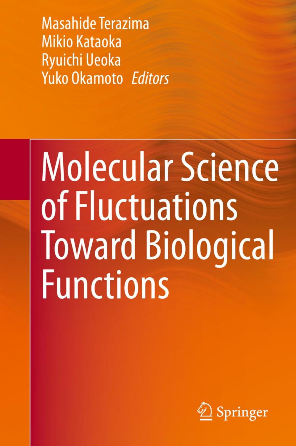 Big bigCover of Molecular Science of Fluctuations Toward Biological Functions