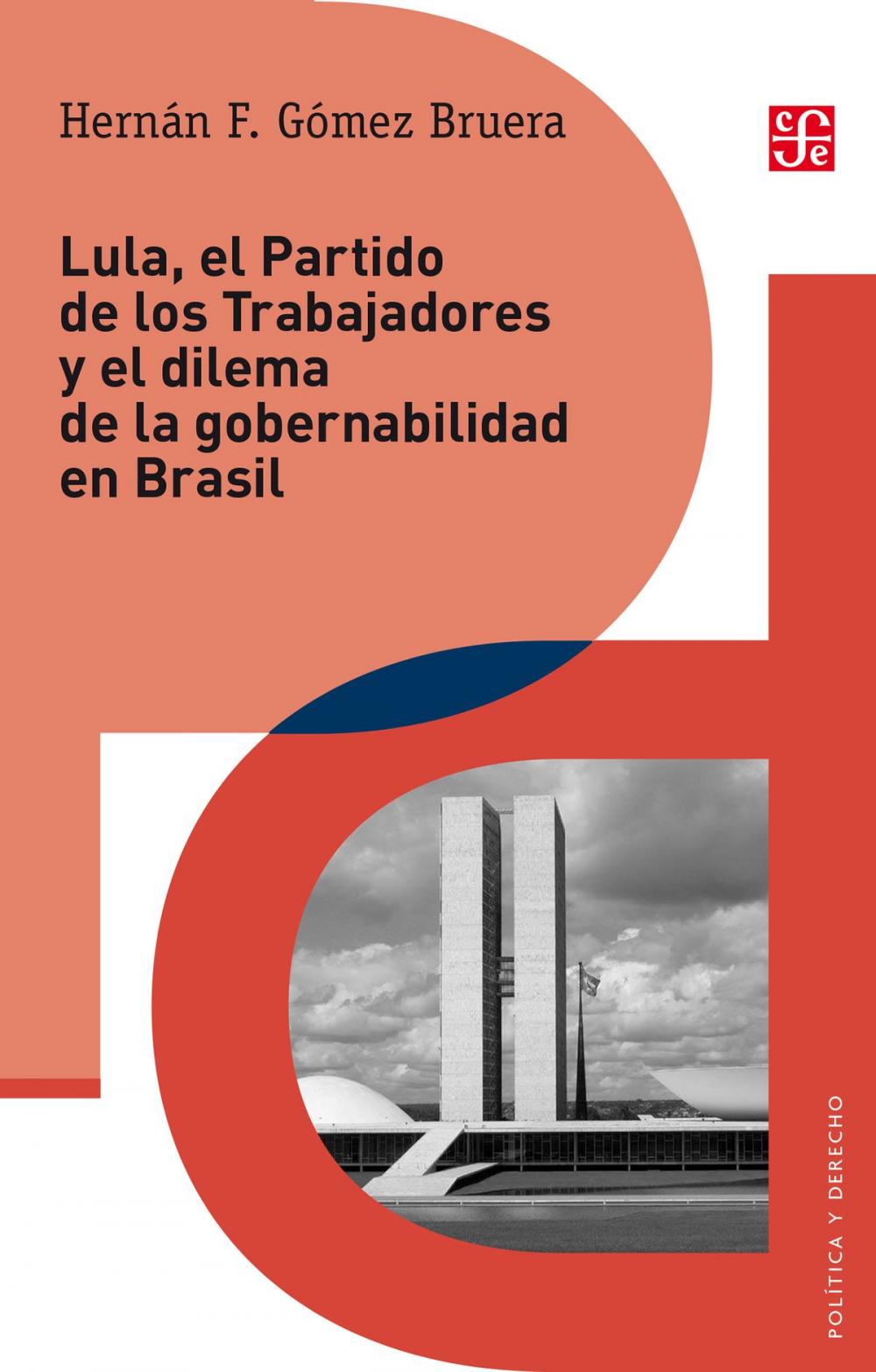 Big bigCover of Lula, el Partido de los Trabajadores y el dilema de gobernabilidad en Brasil