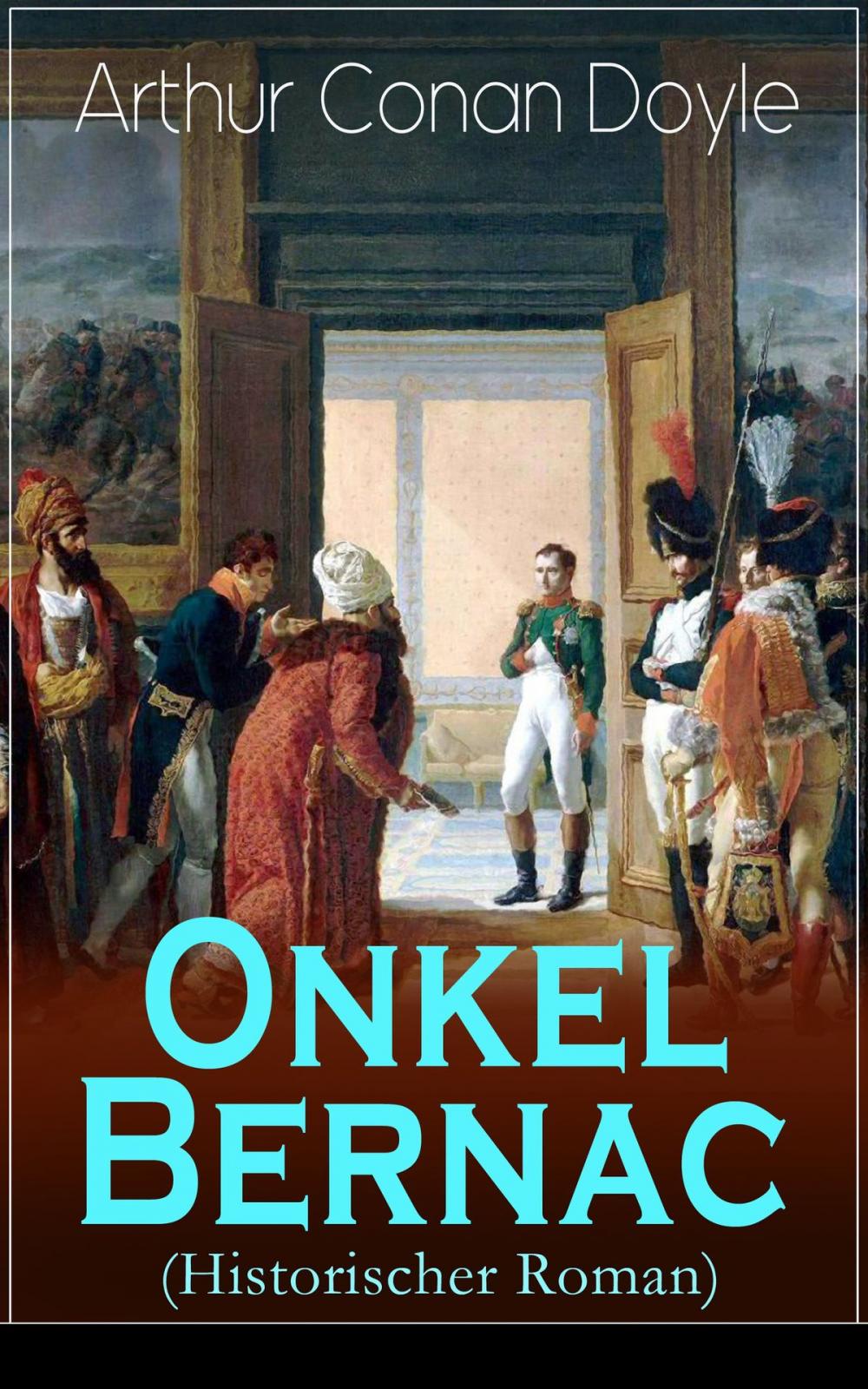 Big bigCover of Onkel Bernac (Historischer Roman)