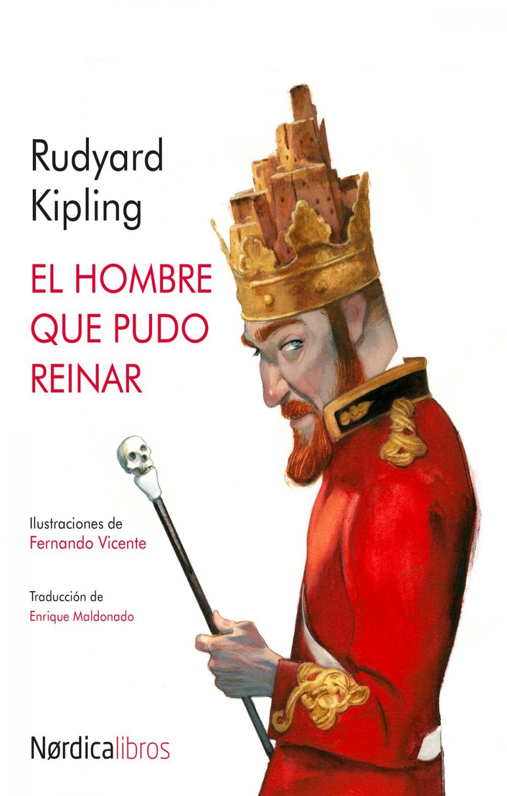 Big bigCover of El hombre que pudo reinar