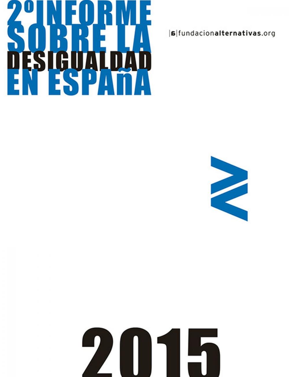 Big bigCover of 2º Informe sobre la Desigualdad en España 2015