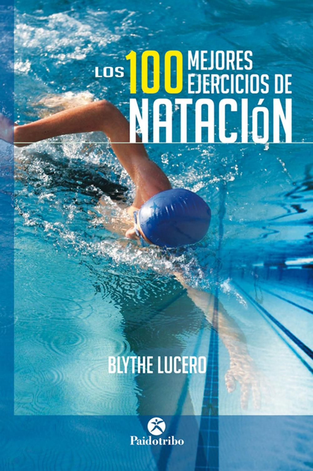 Big bigCover of Los 100 mejores ejercicios de natación (Bicolor)