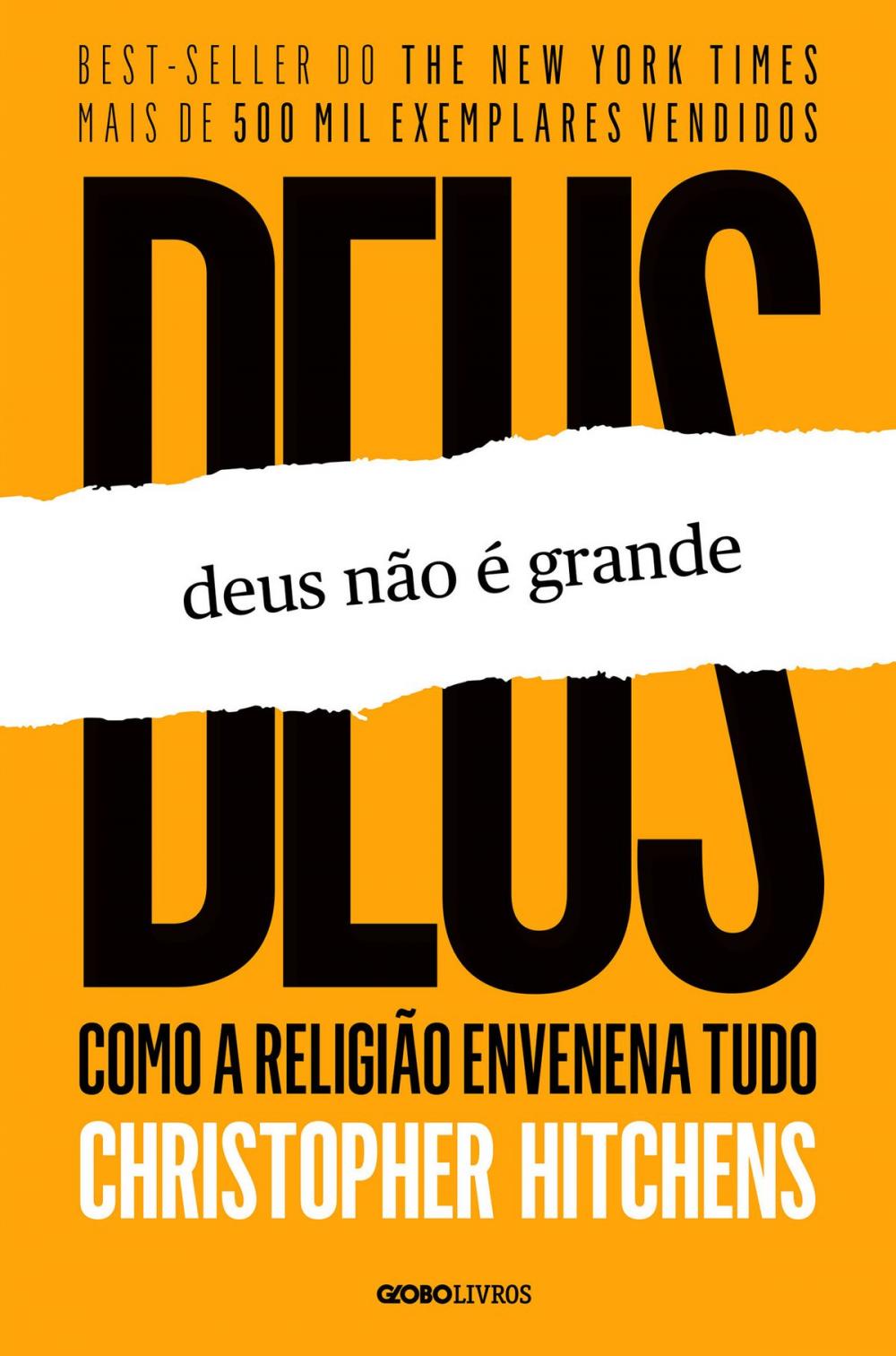 Big bigCover of Deus não é grande: como a religião envenena tudo