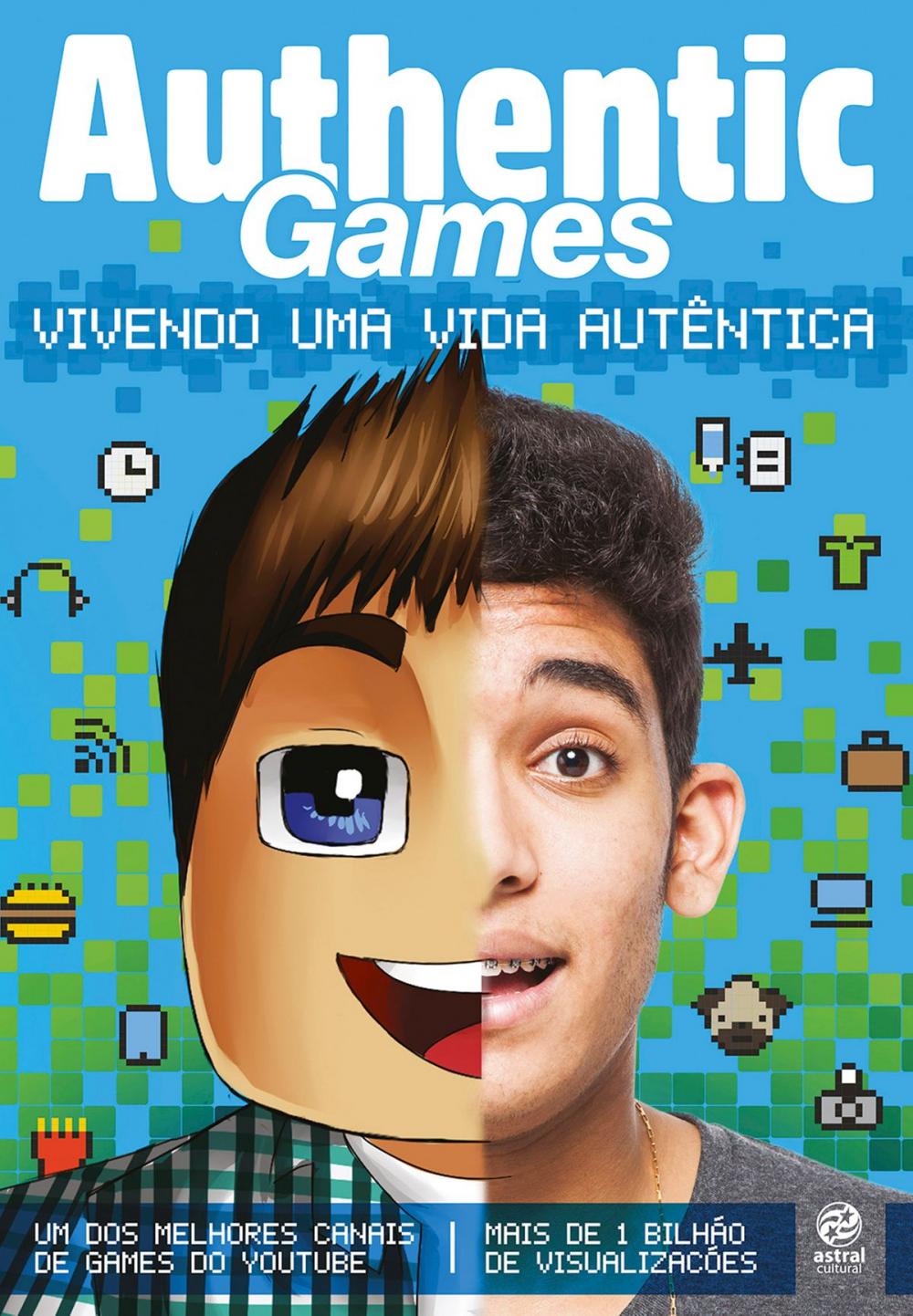 Big bigCover of AuthenticGames: Vivendo uma vida autêntica