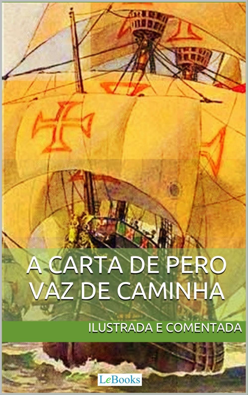 Big bigCover of Carta de Pero Vaz de Caminha - Ilustrada e comentada