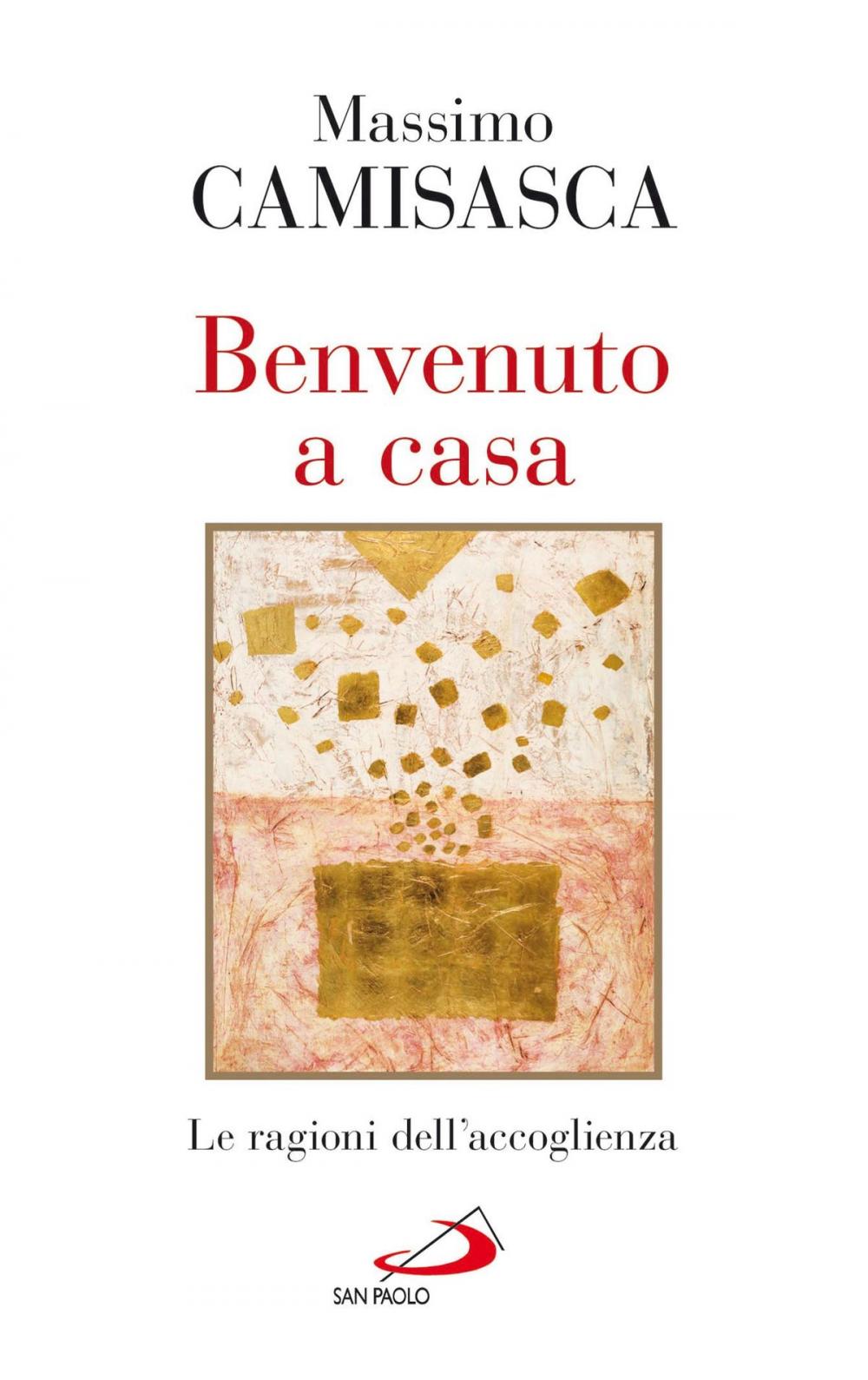 Big bigCover of Benvenuto a casa. Le ragioni dell'accoglienza